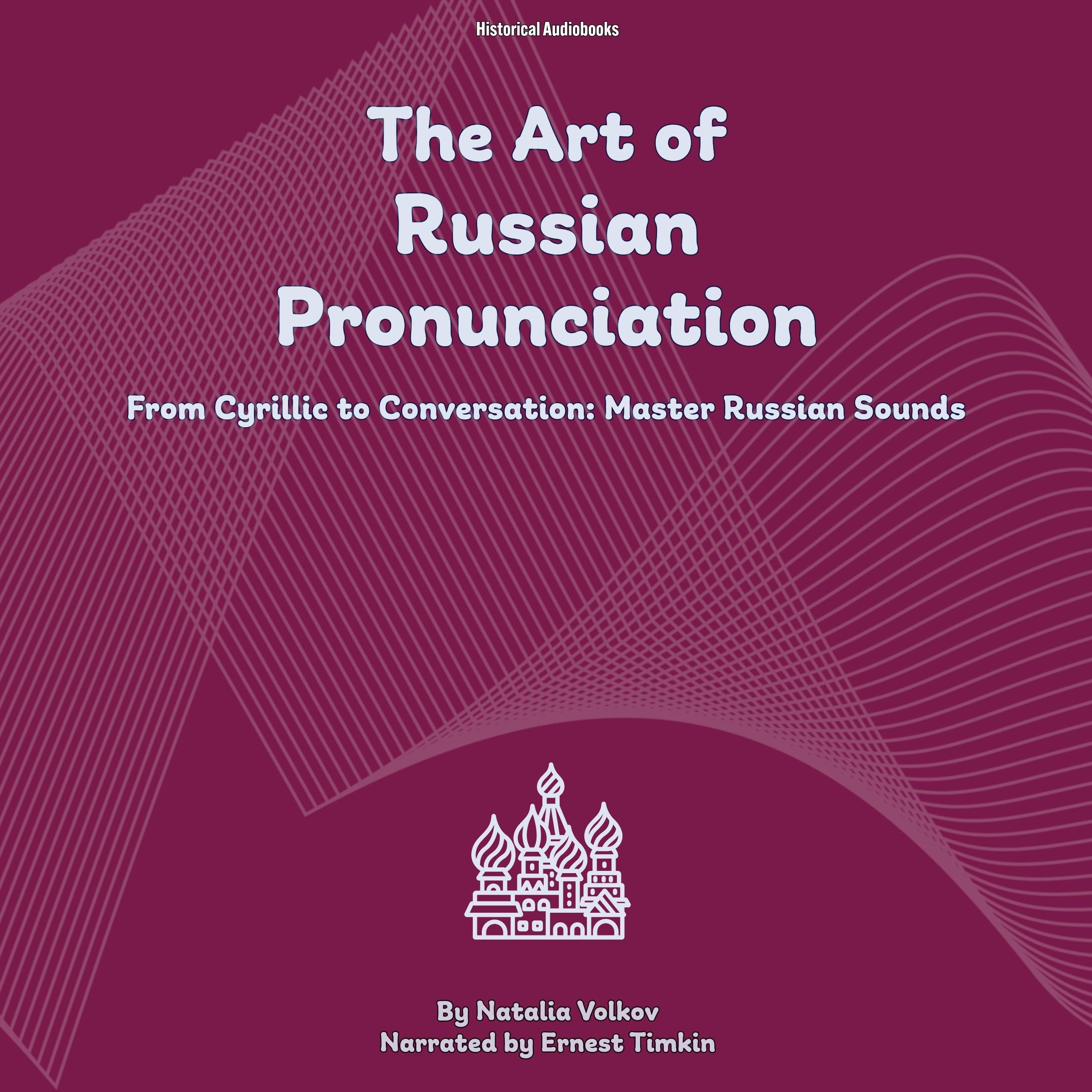 The Art of Russian Pronunciation