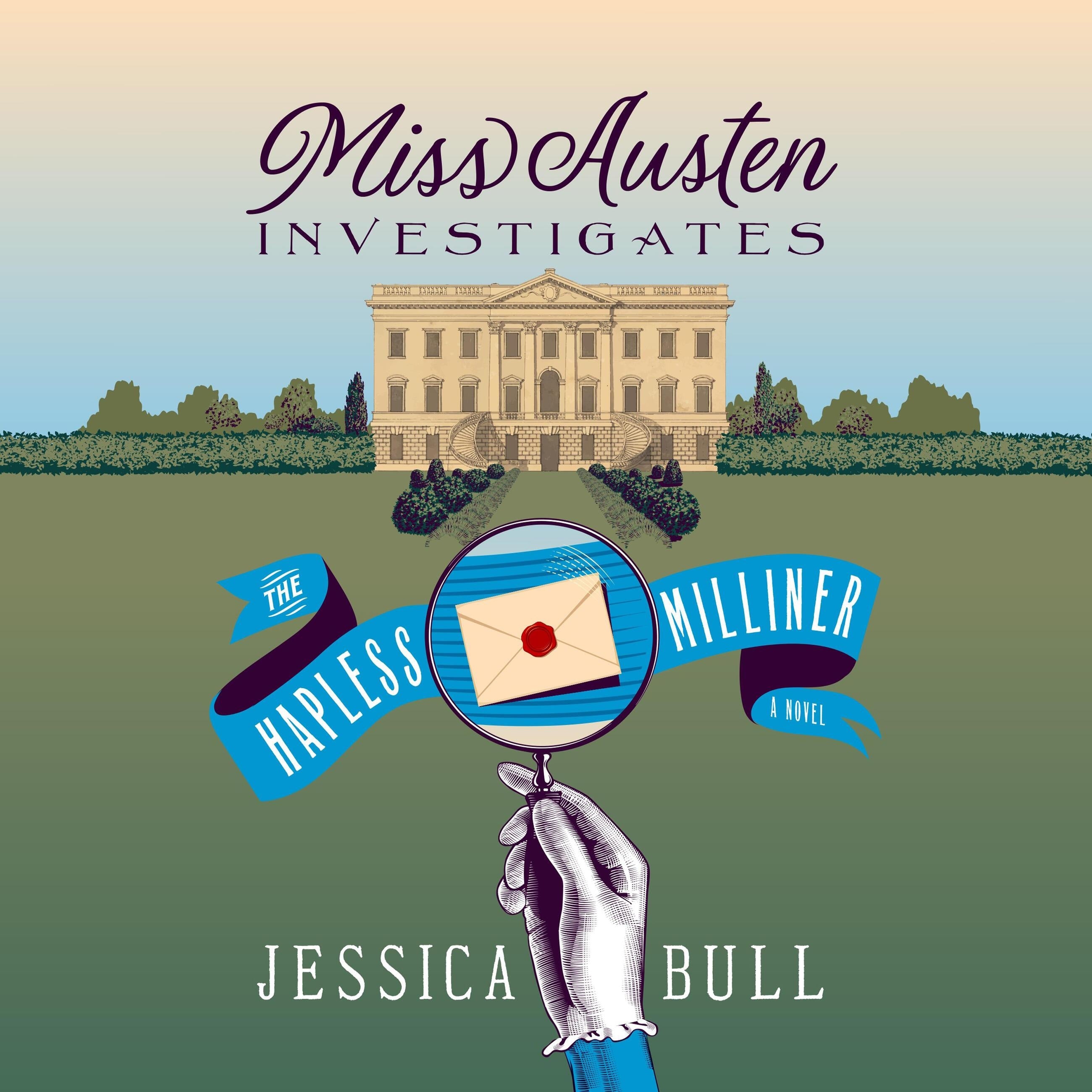 Miss Austen Investigates: The Hapless Milliner