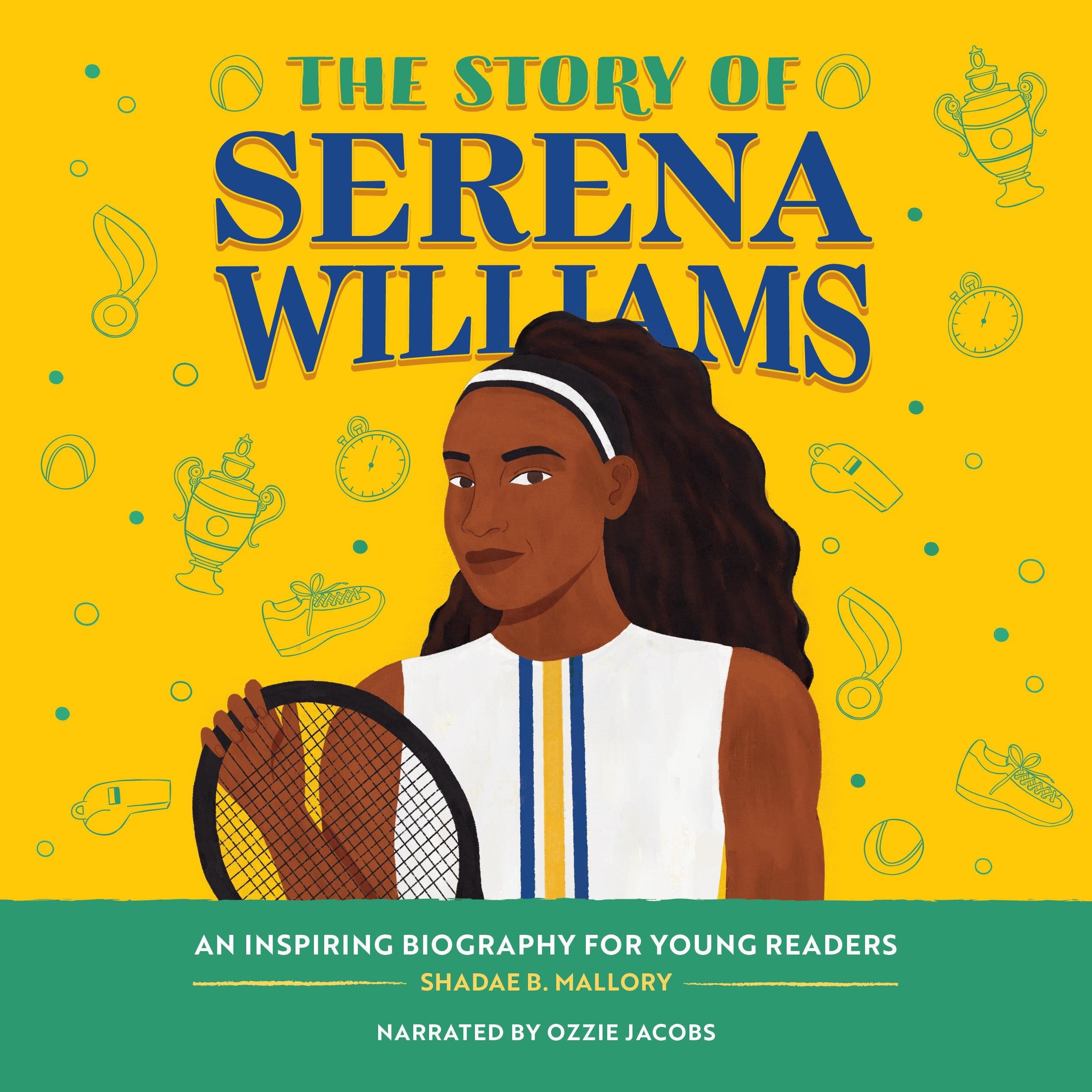 The Story of Serena Williams