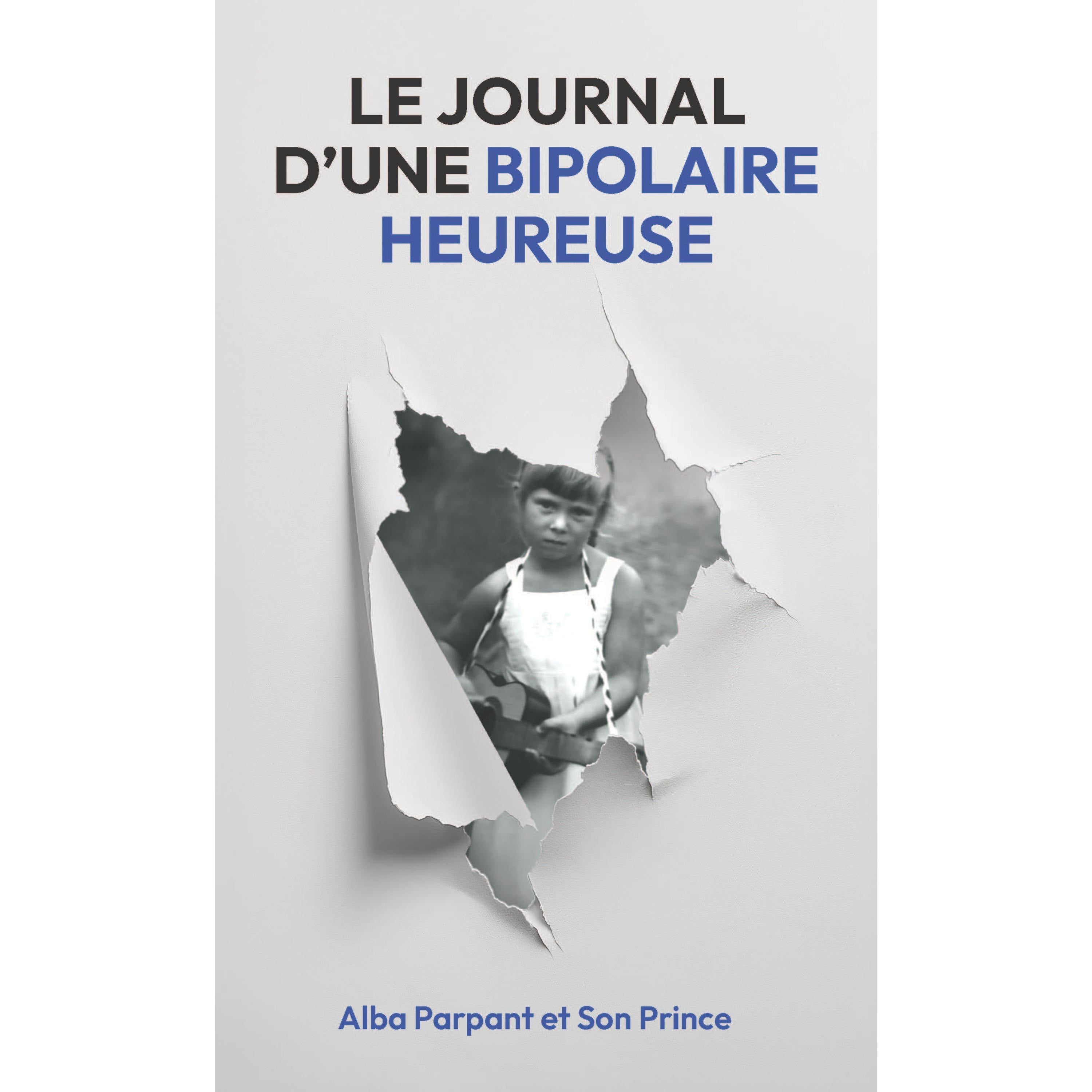 Le Journal d'une Bipolaire Heureuse