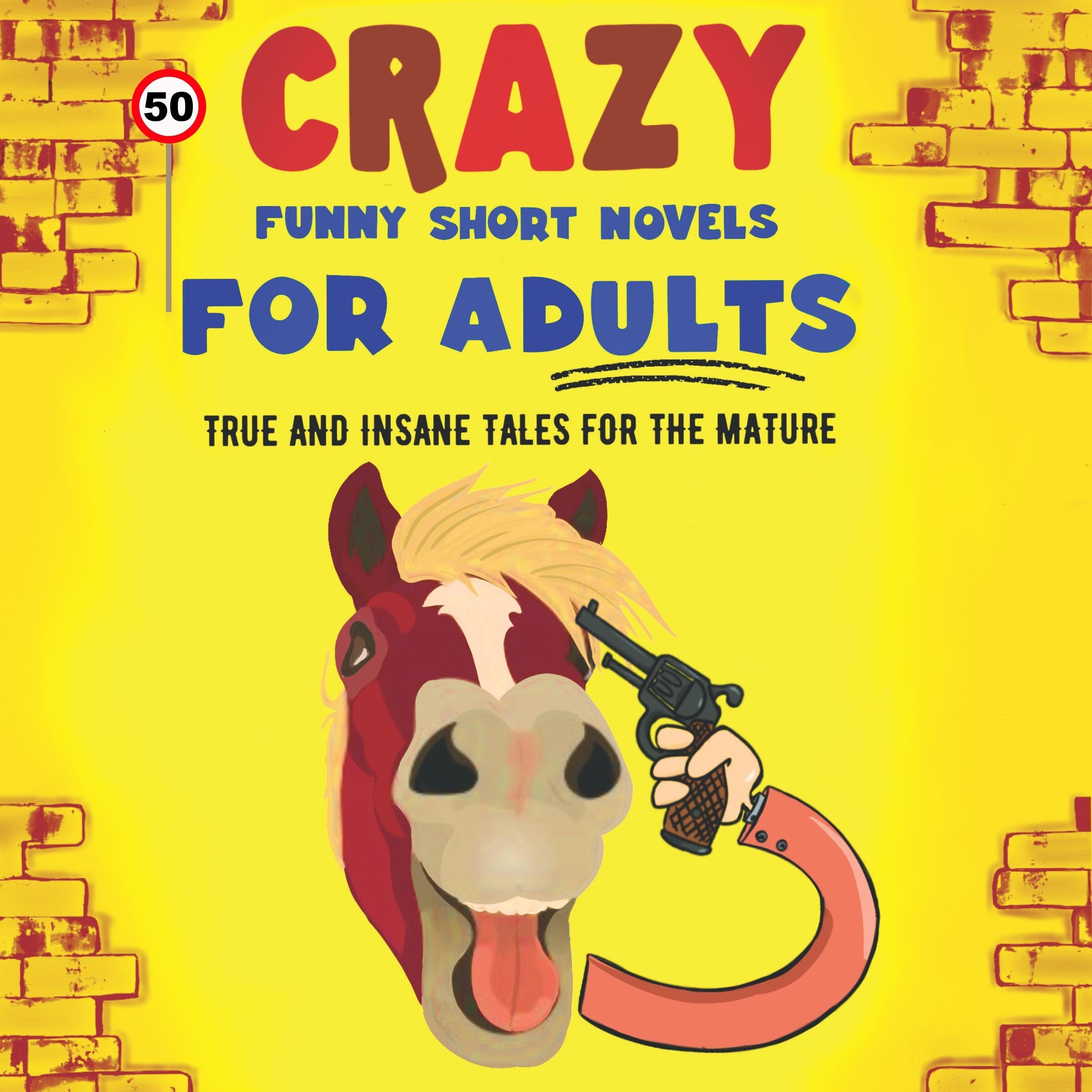50 Crazy Funny Short Novels for Adults