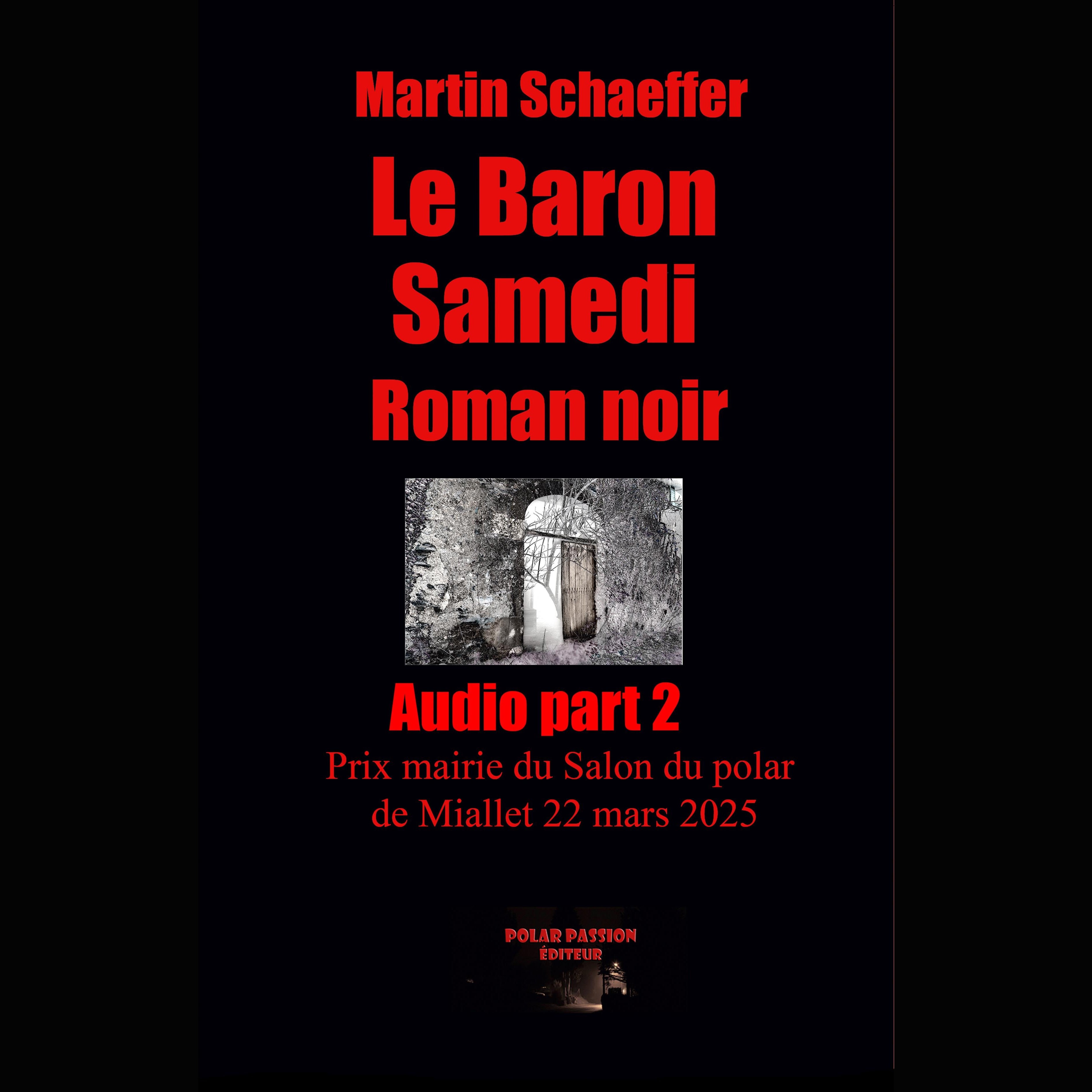 Le Baron samedi part 2