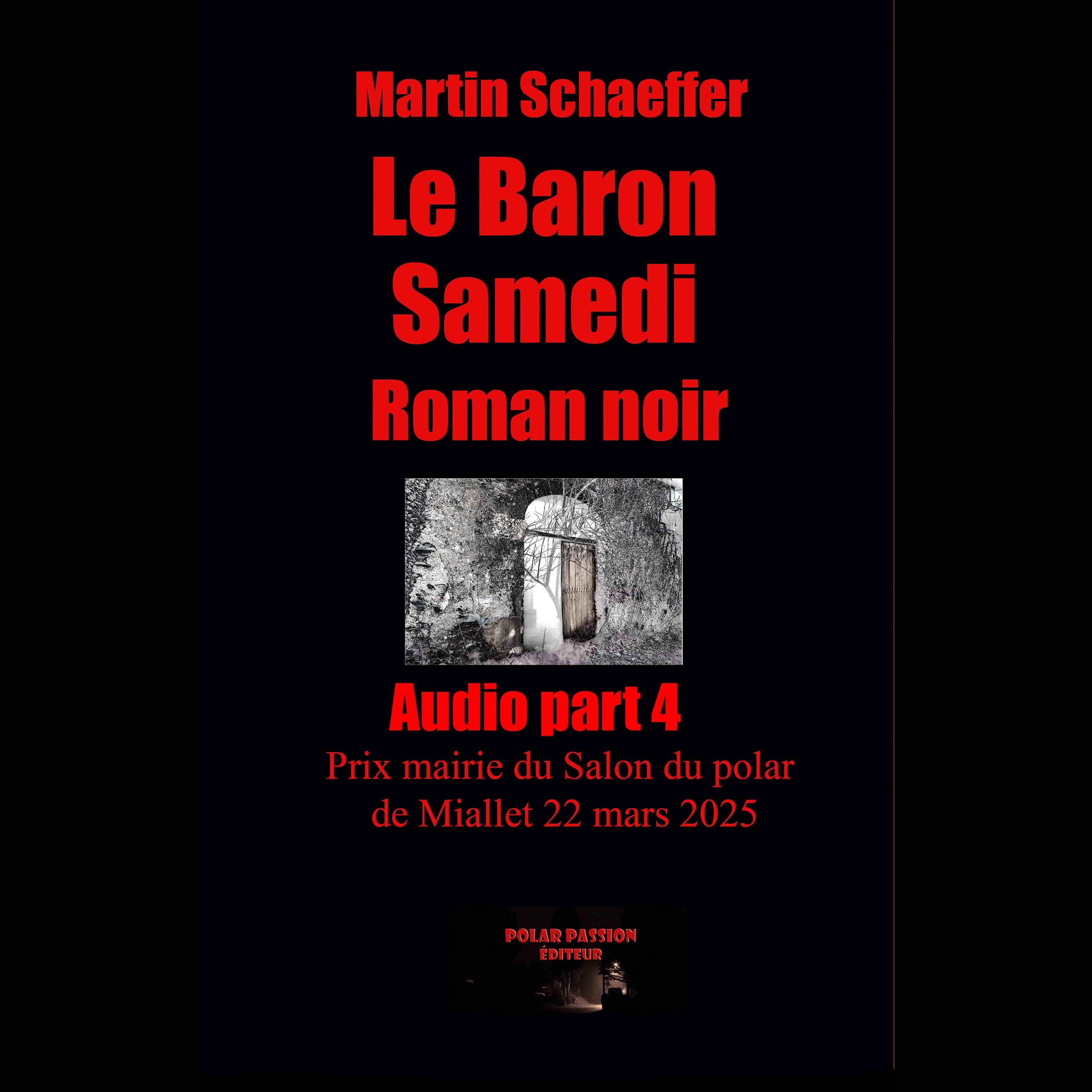 Le Baron samedi part 4