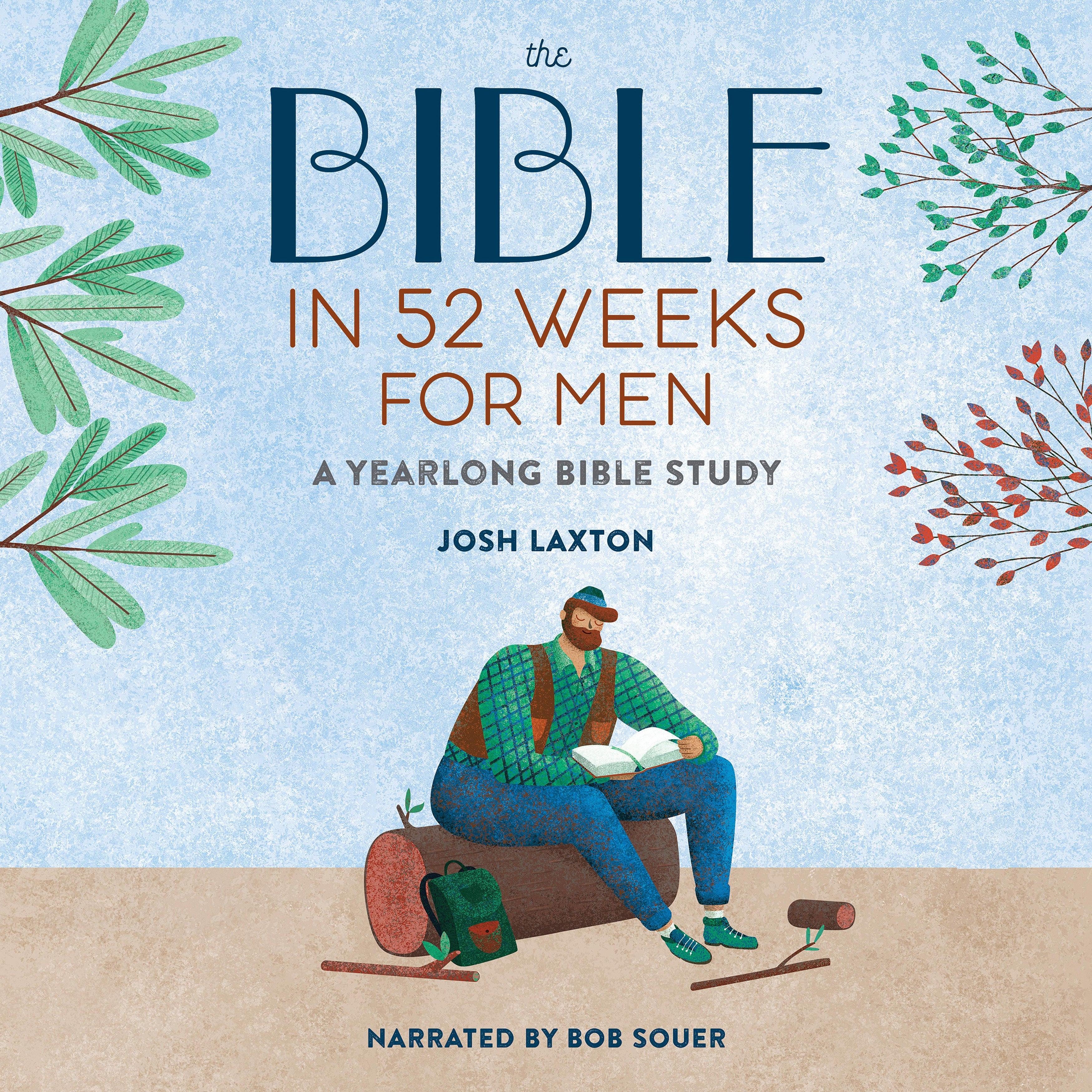The Bible in 52 Weeks for Men
