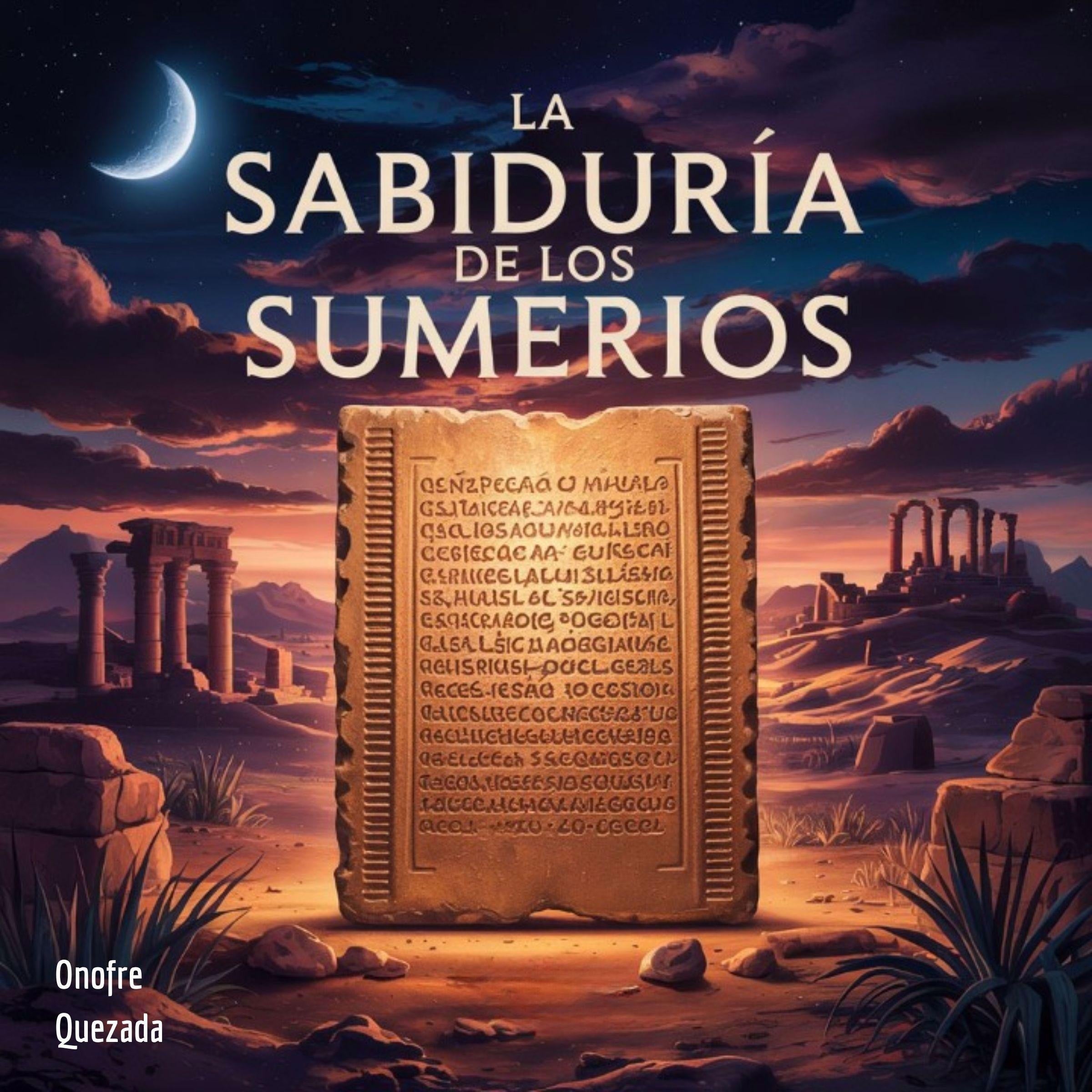 La Sabiduría De Los Sumerios