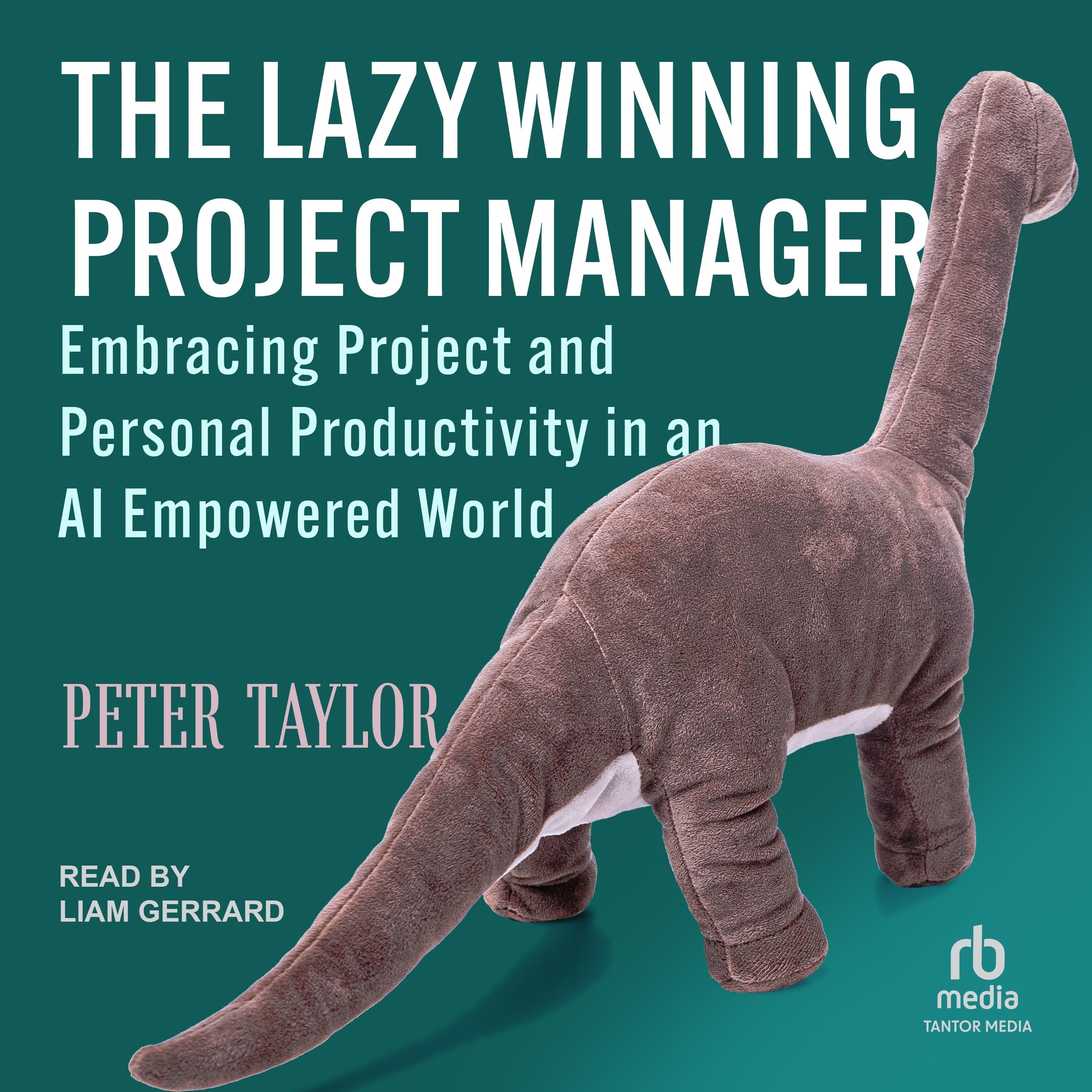 The Lazy Winning Project Manager