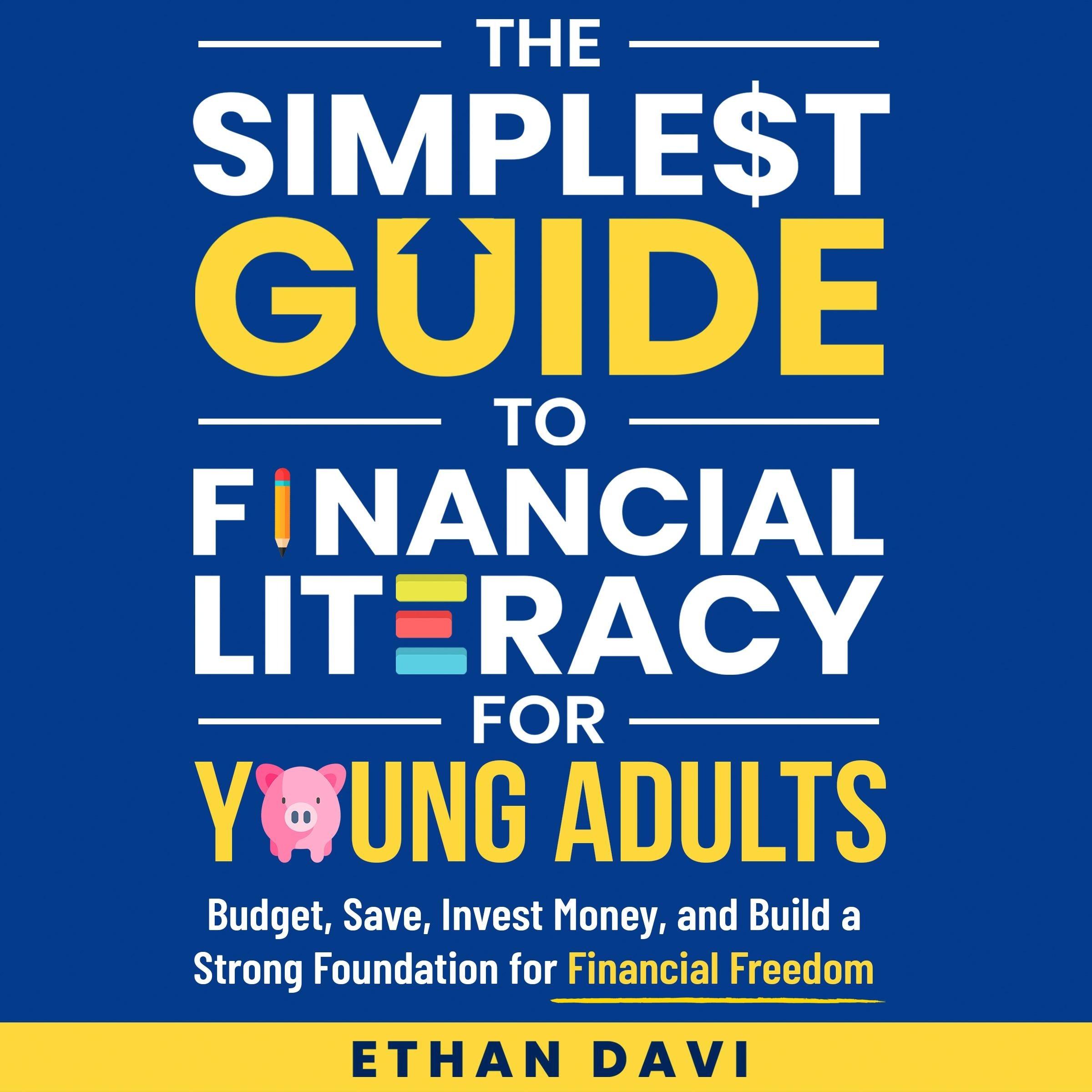 The Simplest Guide to Financial Literacy for Young Adults