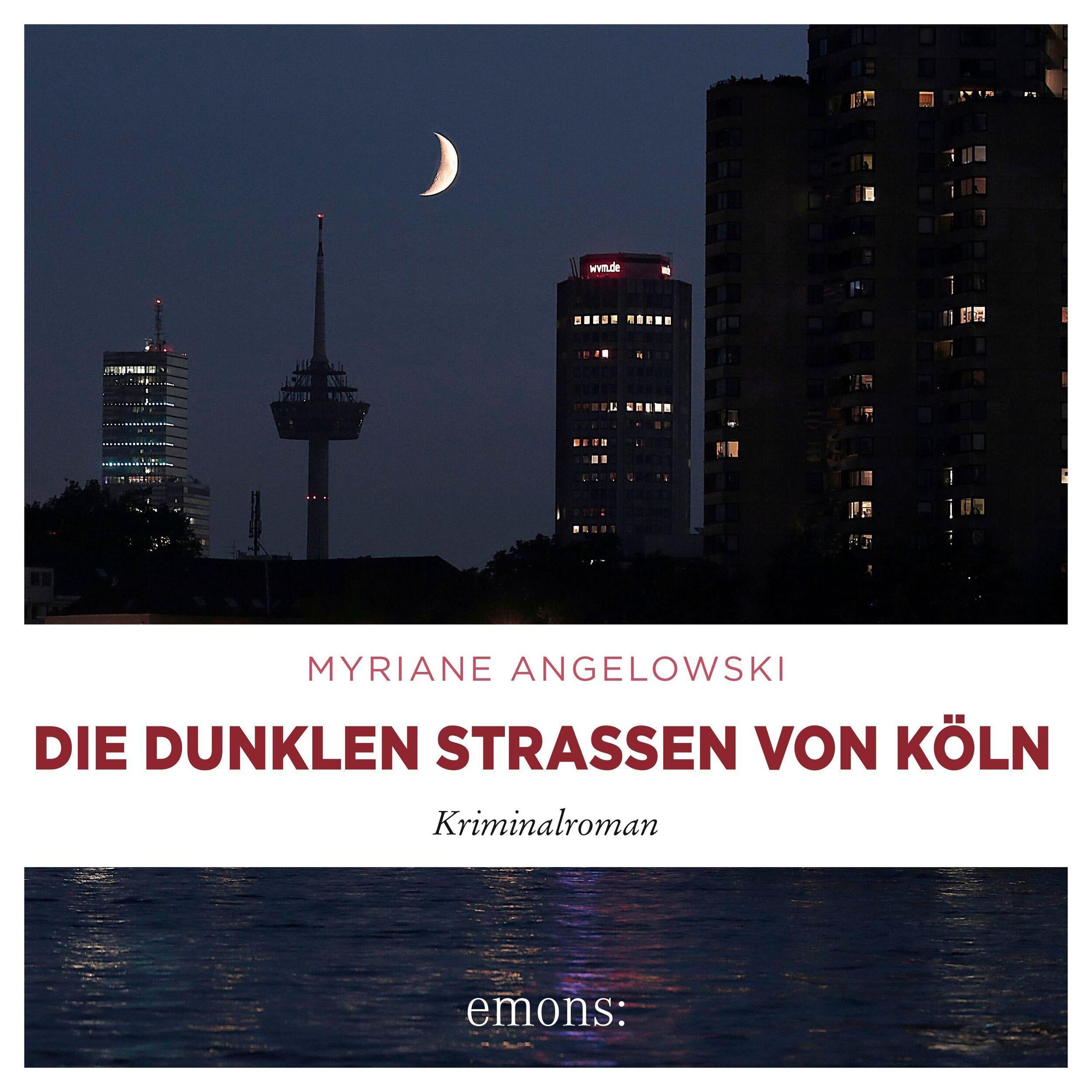 Die dunklen Straßen von Köln - Kriminalroman (Ungekürzt)