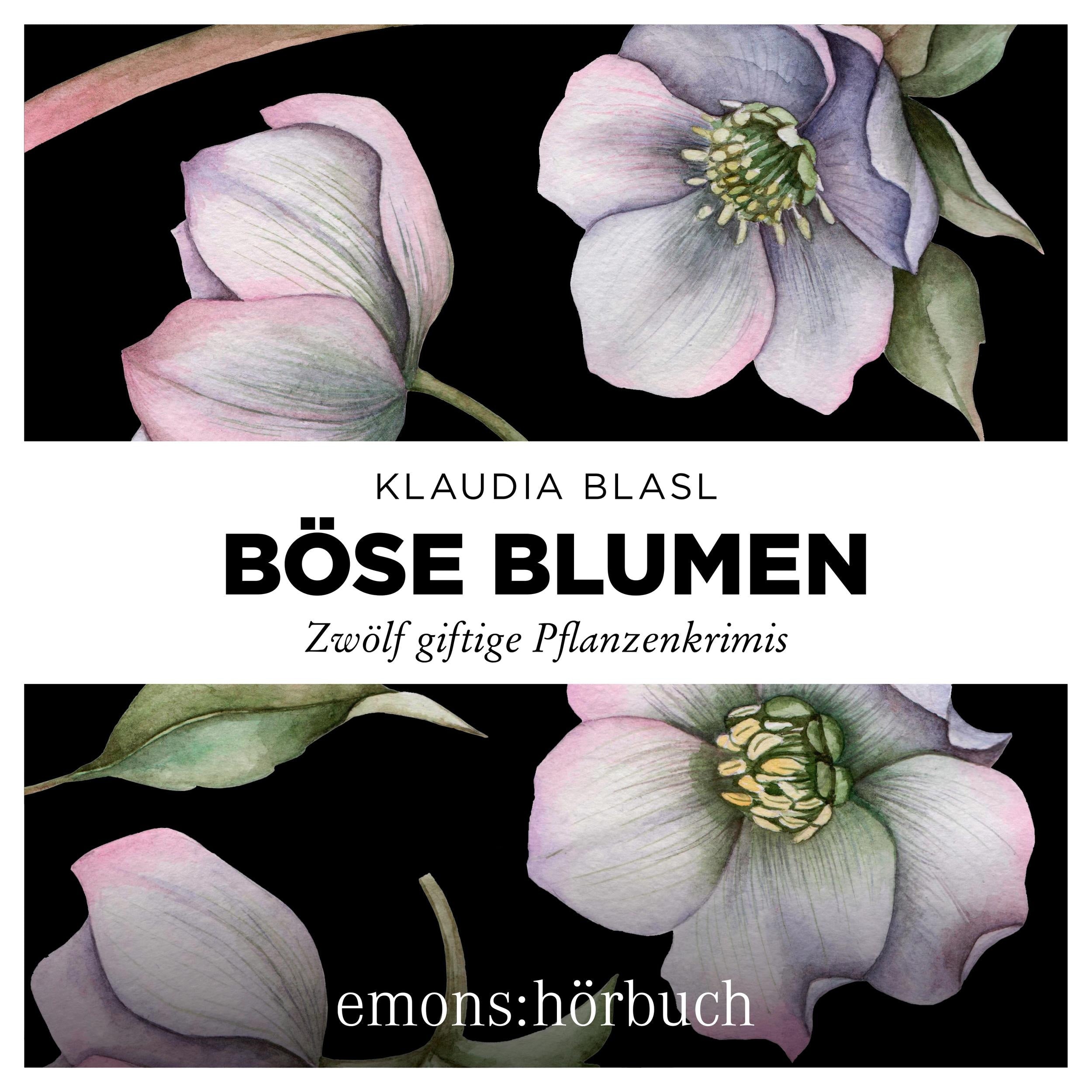 Böse Blumen - Zwölf giftige Pflanzenkrimis (Ungekürzt)