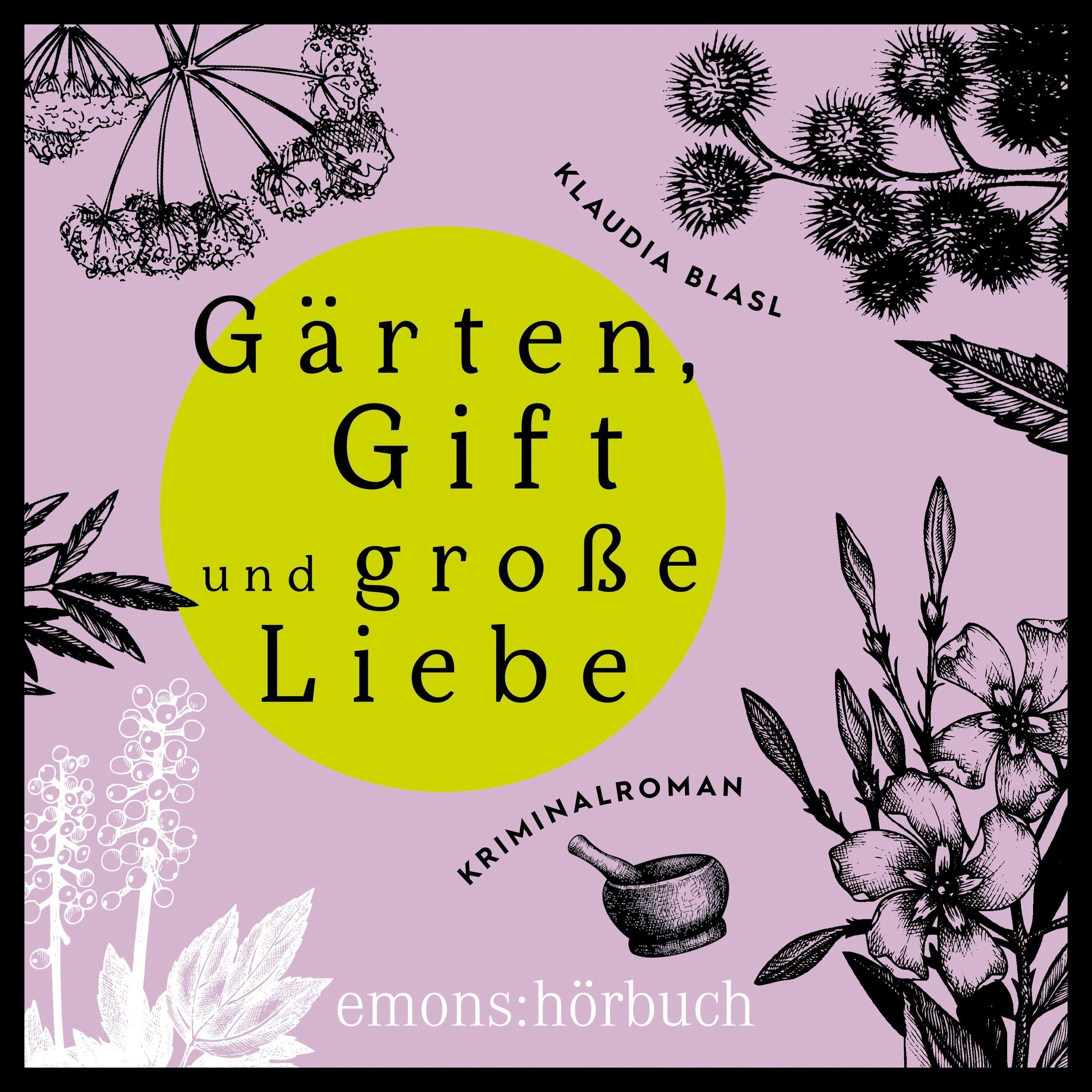Gärten, Gift und späte Liebe - Berta und Pauline ermitteln - Kriminalroman, Fall 2 (Ungekürzt)