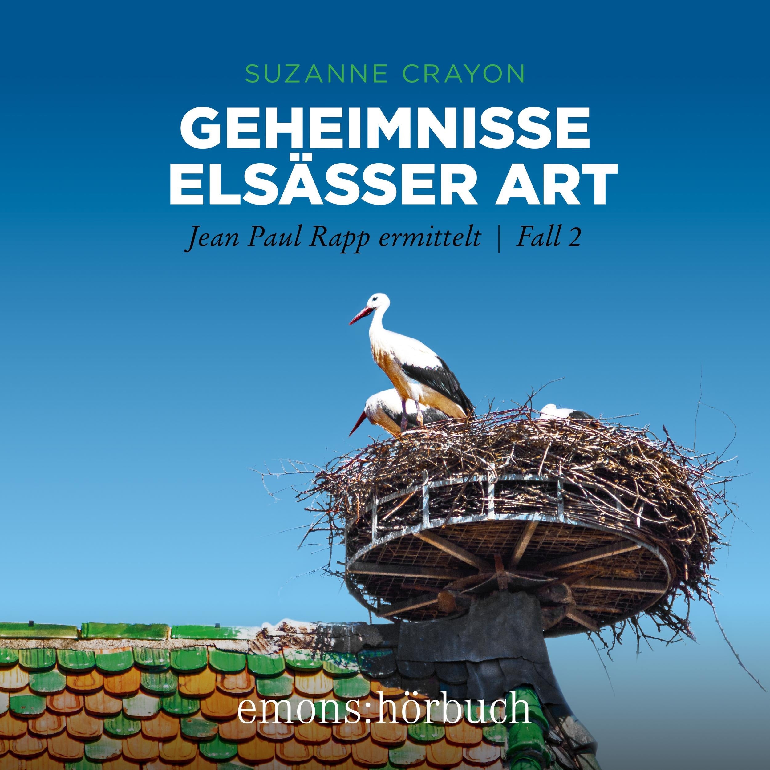 Geheimnisse Elsässer Art - Jean Paul Rapp ermittelt, Fall 2 (Ungekürzt)