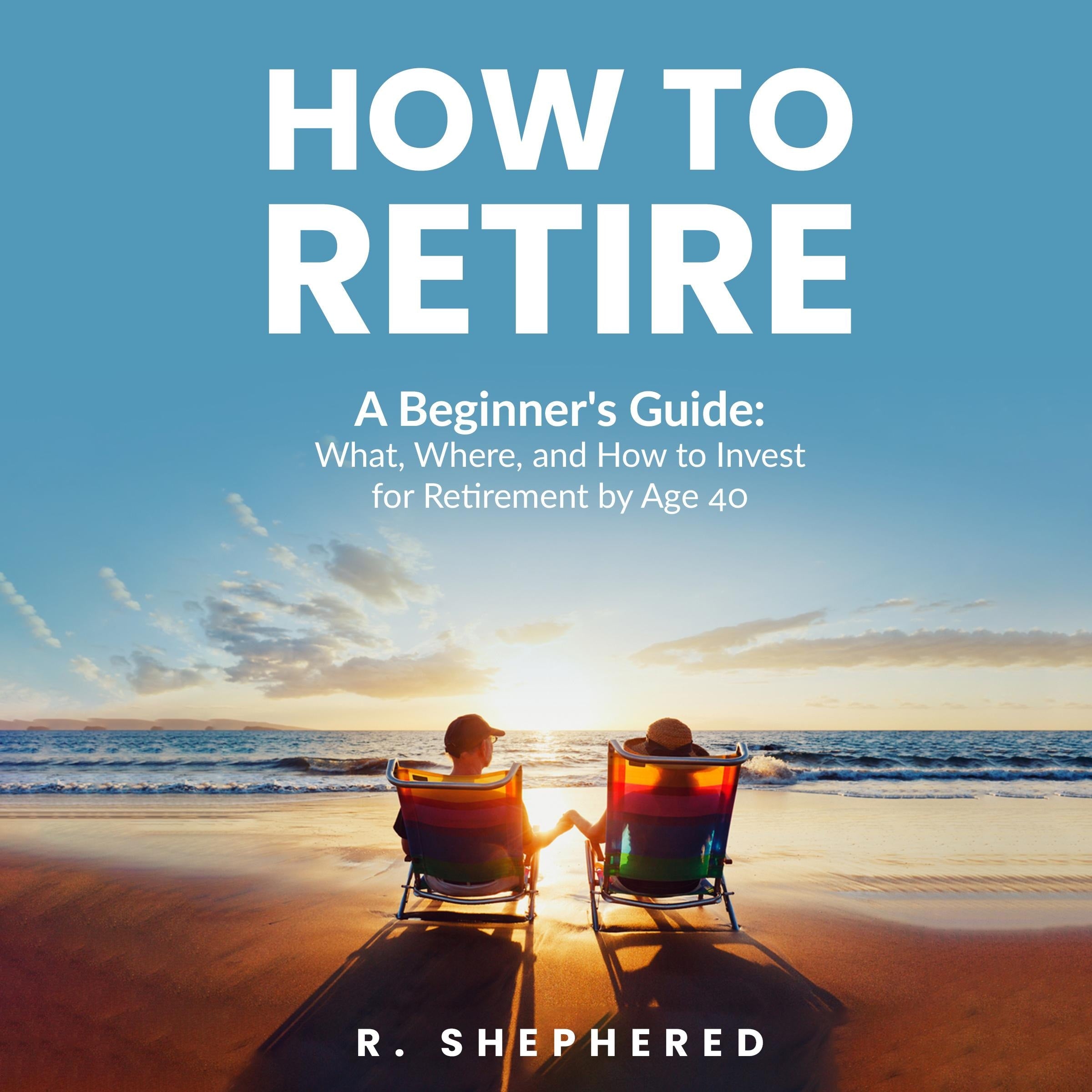 How To Retire