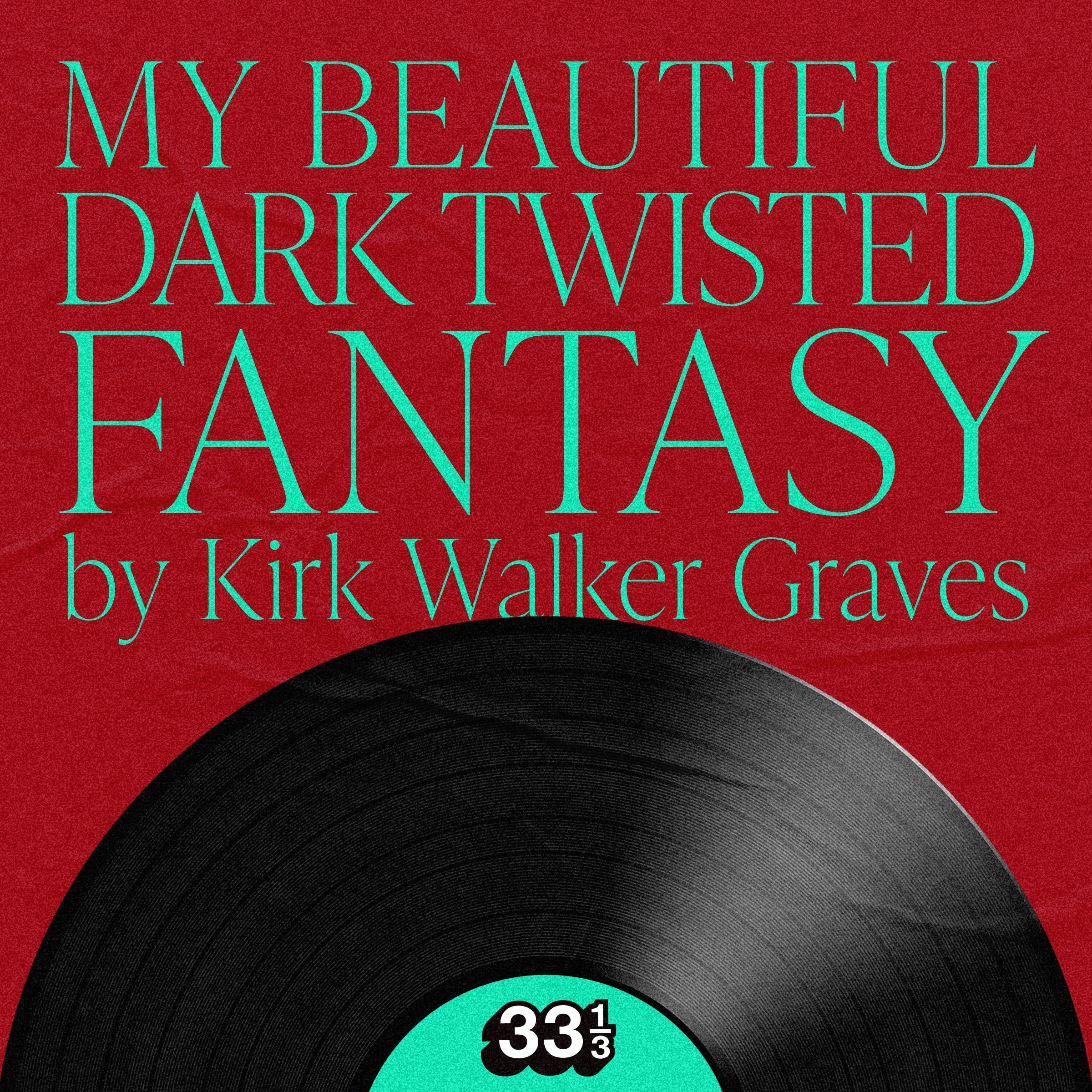 Kanye West's My Beautiful Dark Twisted Fantasy