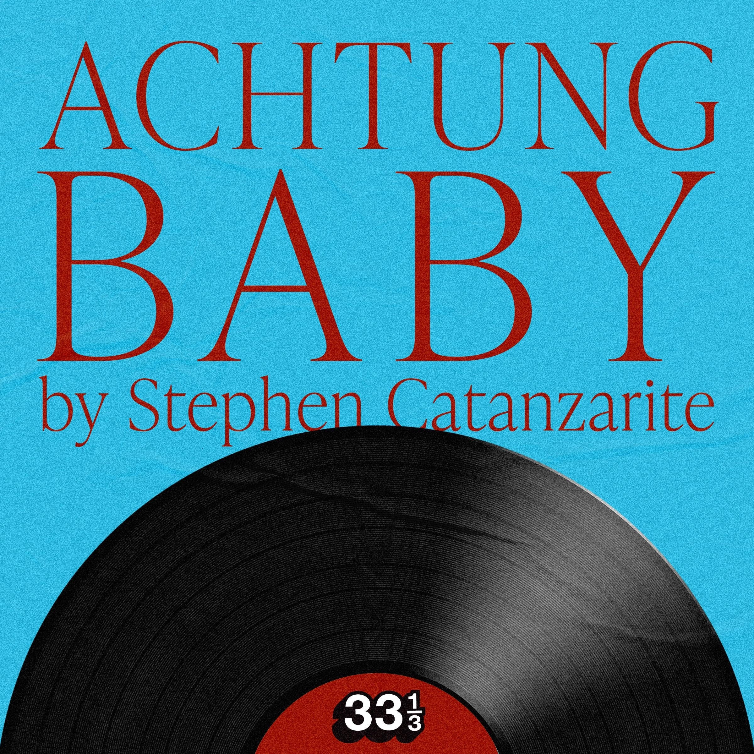 U2's Achtung Baby