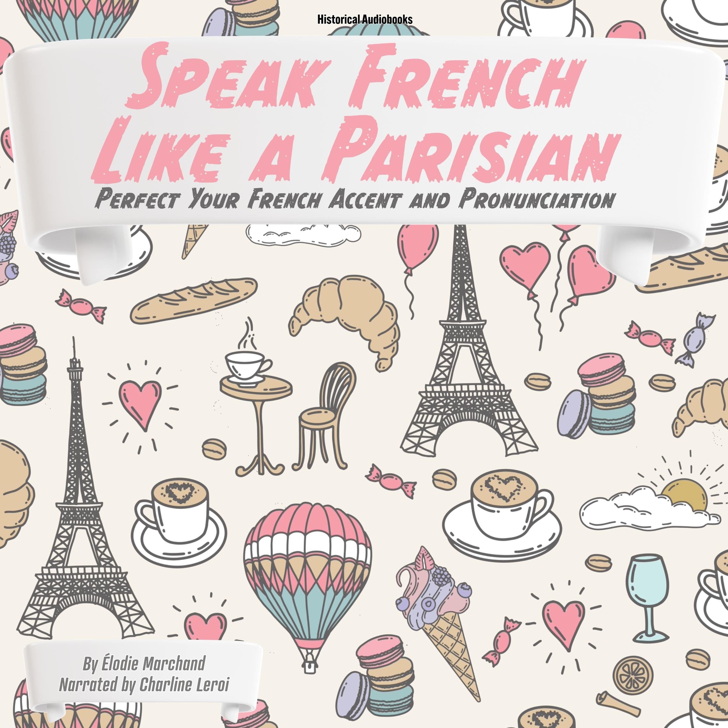Speak French Like a Parisian