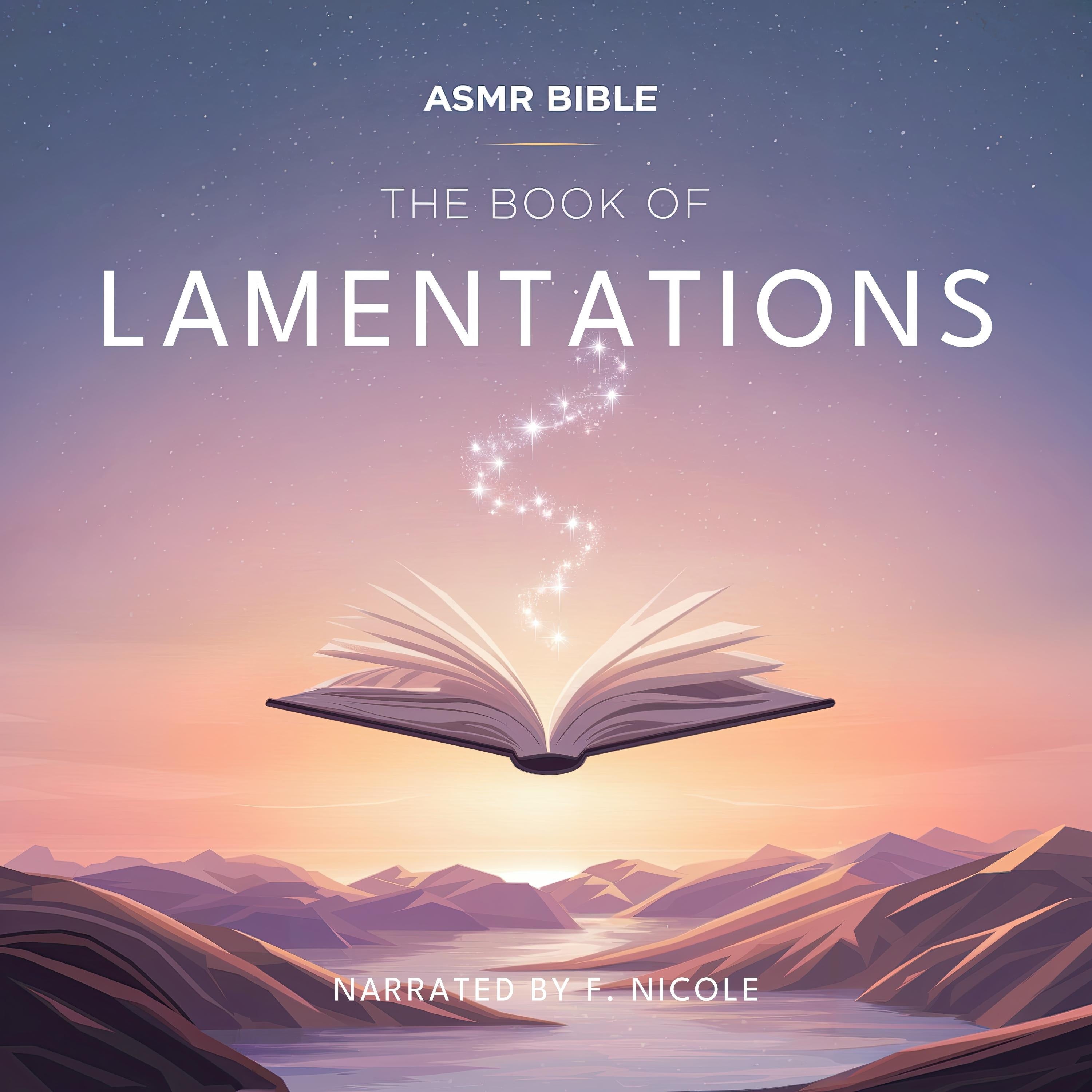 The Book of Lamentations – ASMR