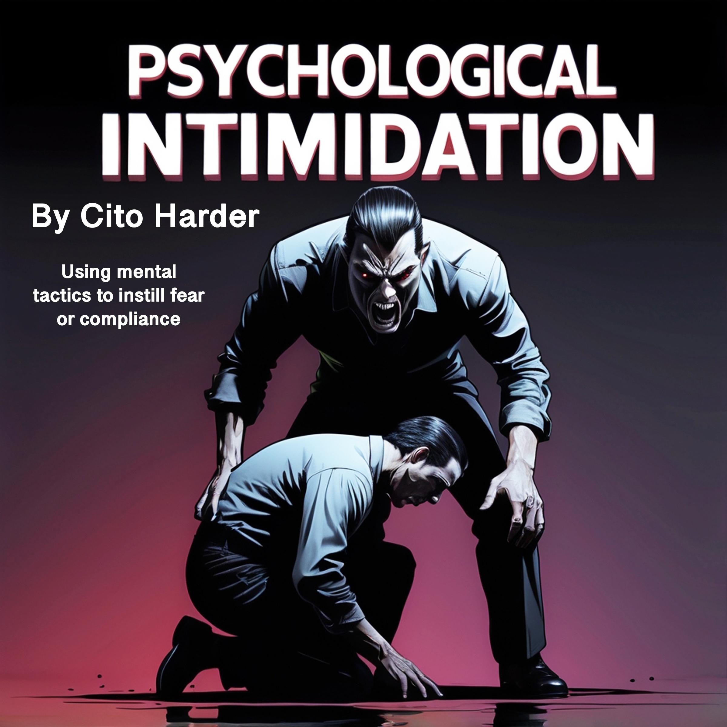 Psychological Intimidation