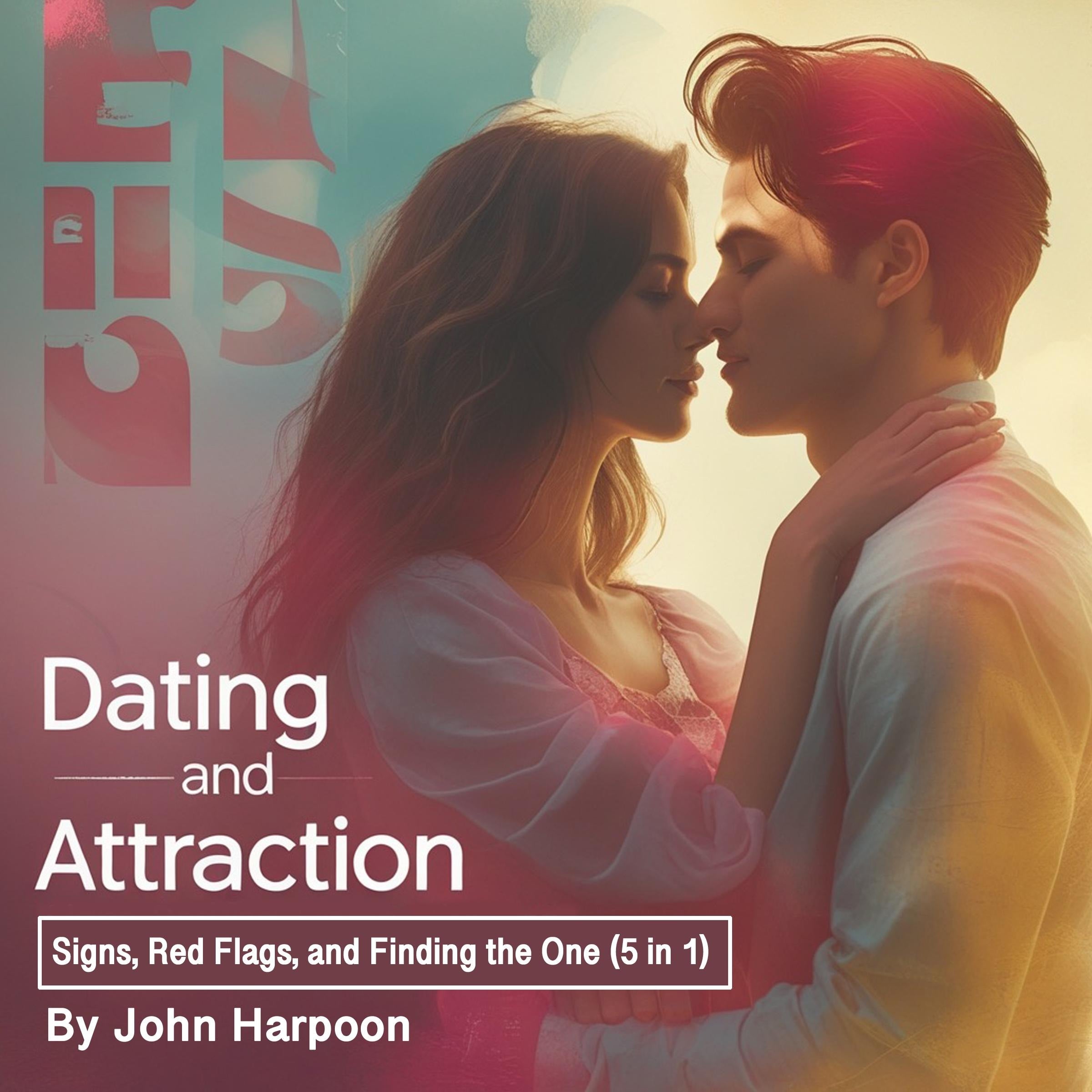 Dating and Attraction