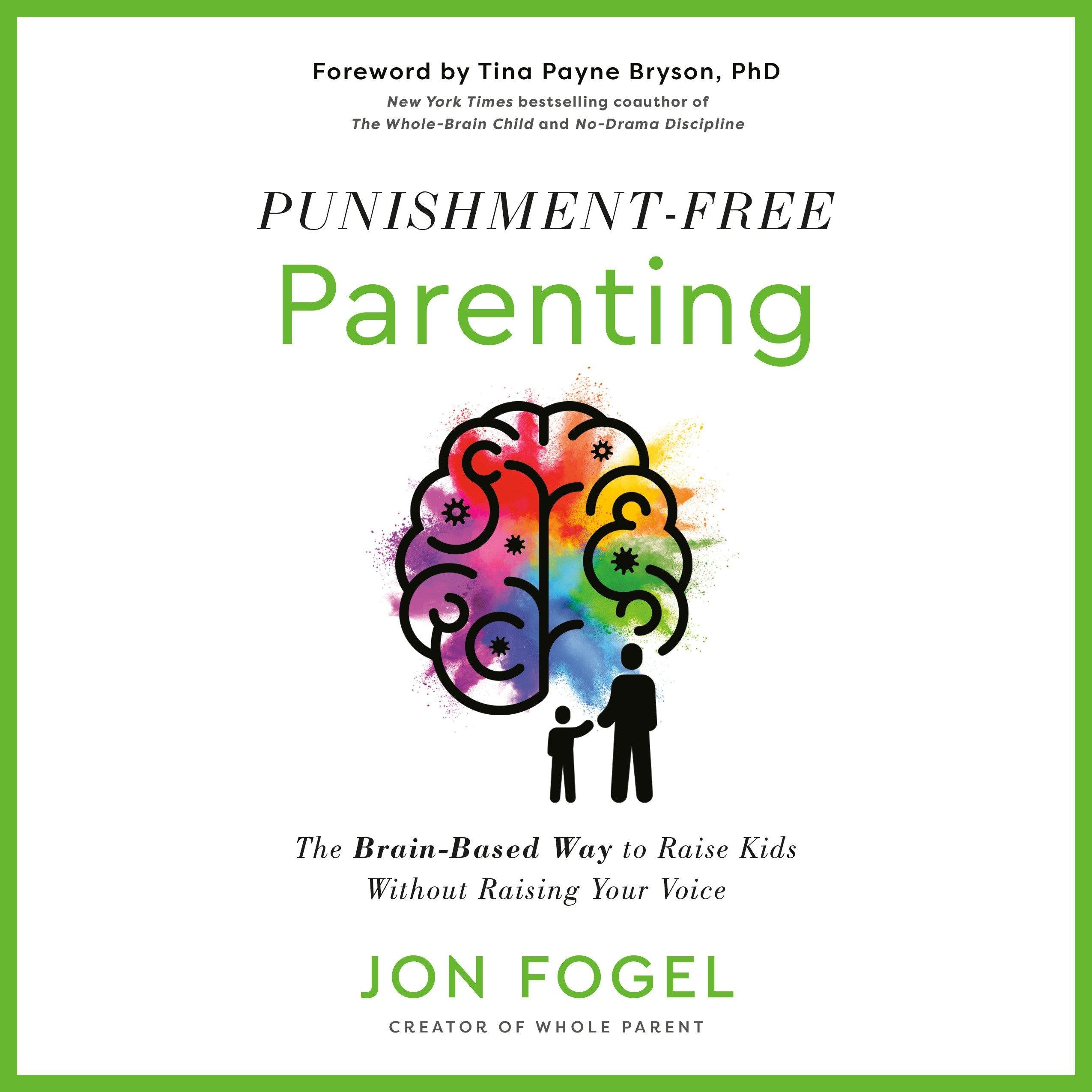 Punishment-Free Parenting