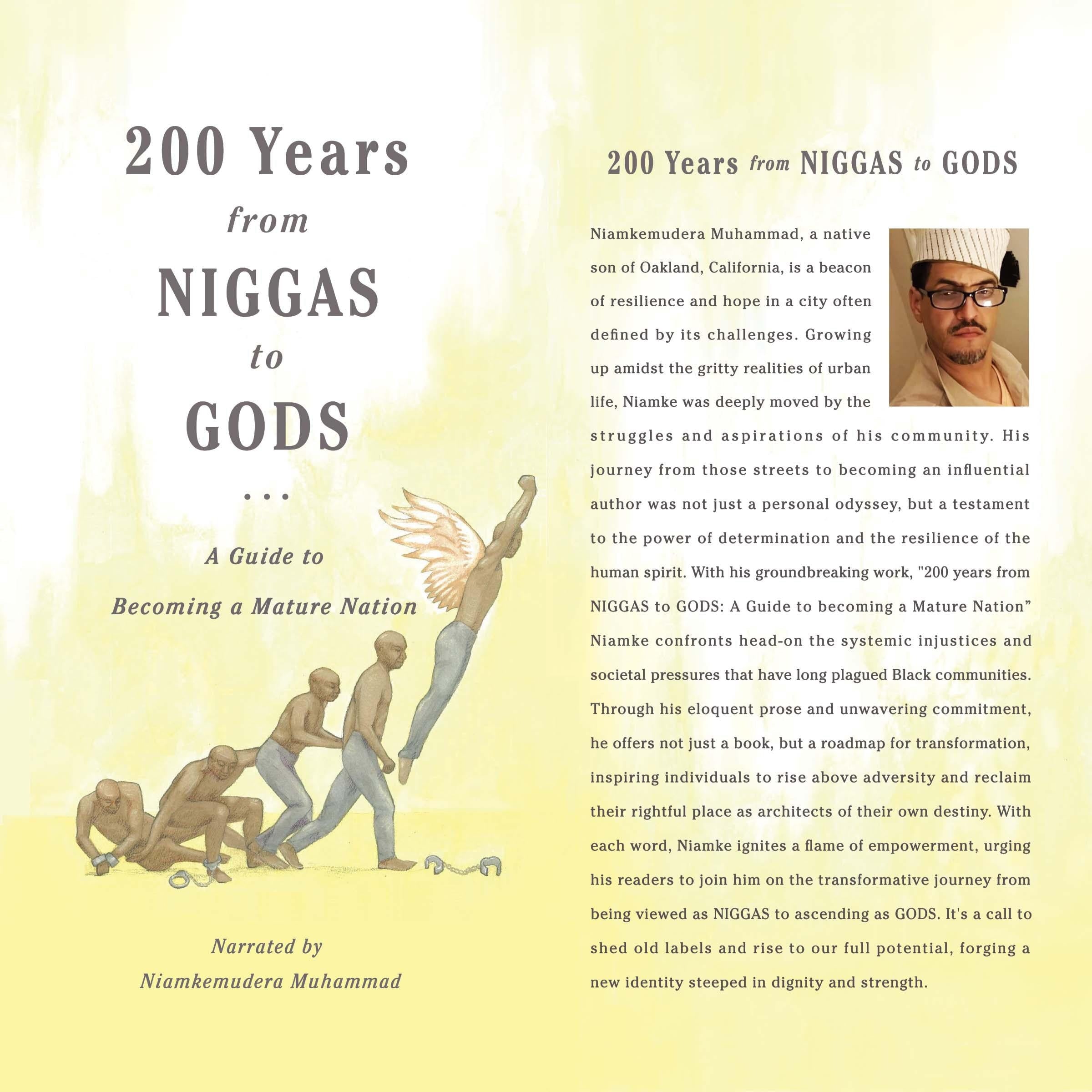 200 Years from NIGGAS to GODS