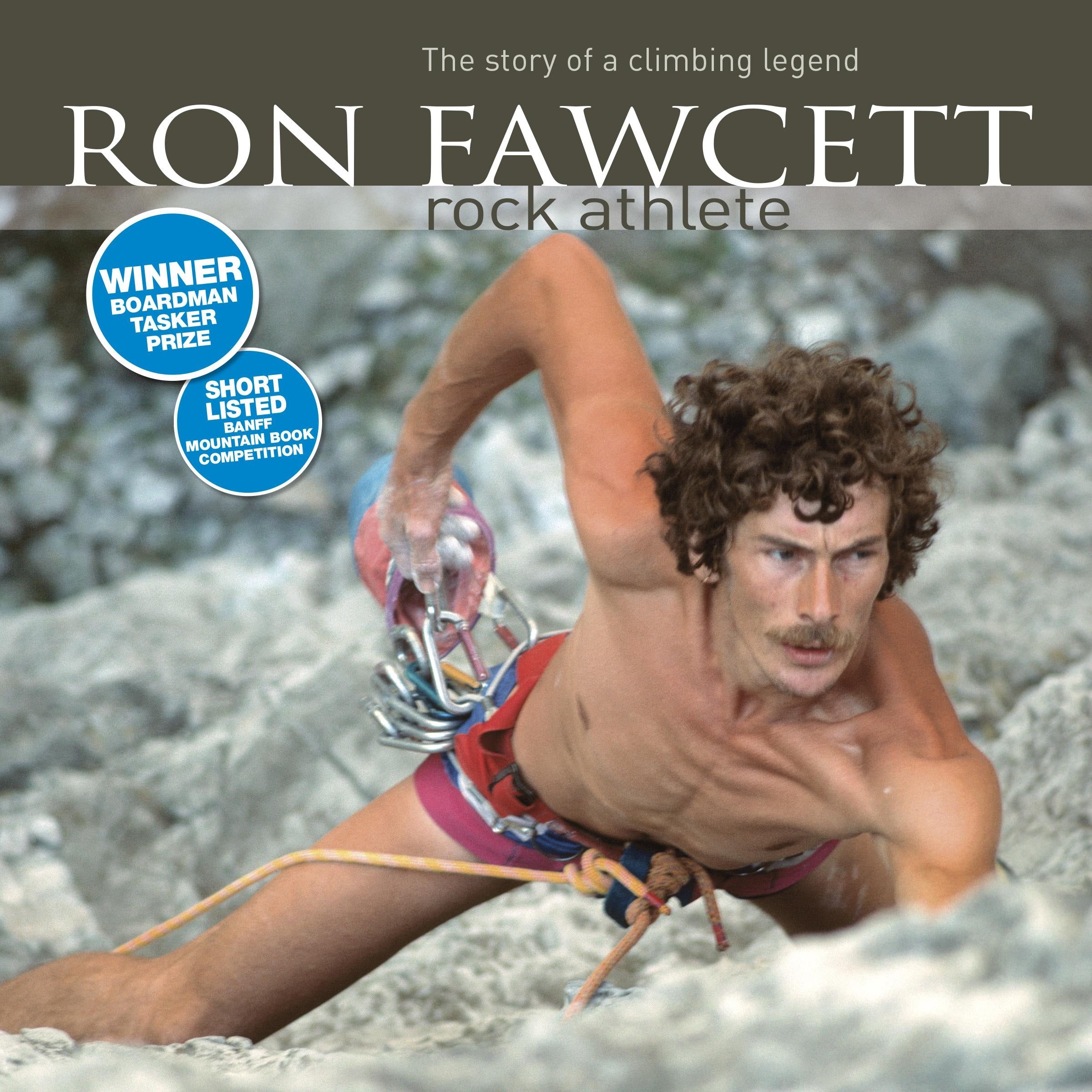 Ron Fawcett – Rock Athlete