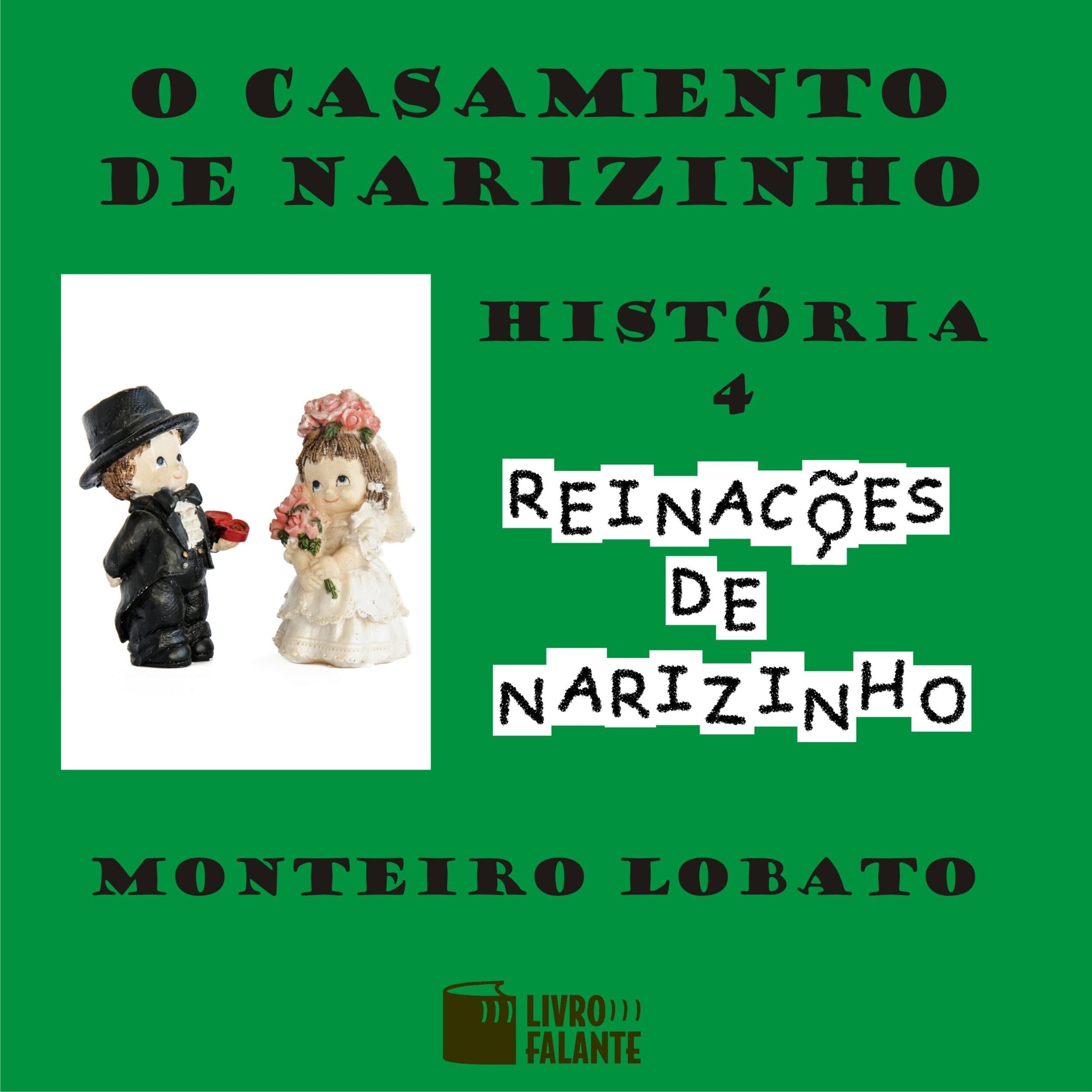 O casamento de Narizinho - Reinações de Narizinho, Volume 4