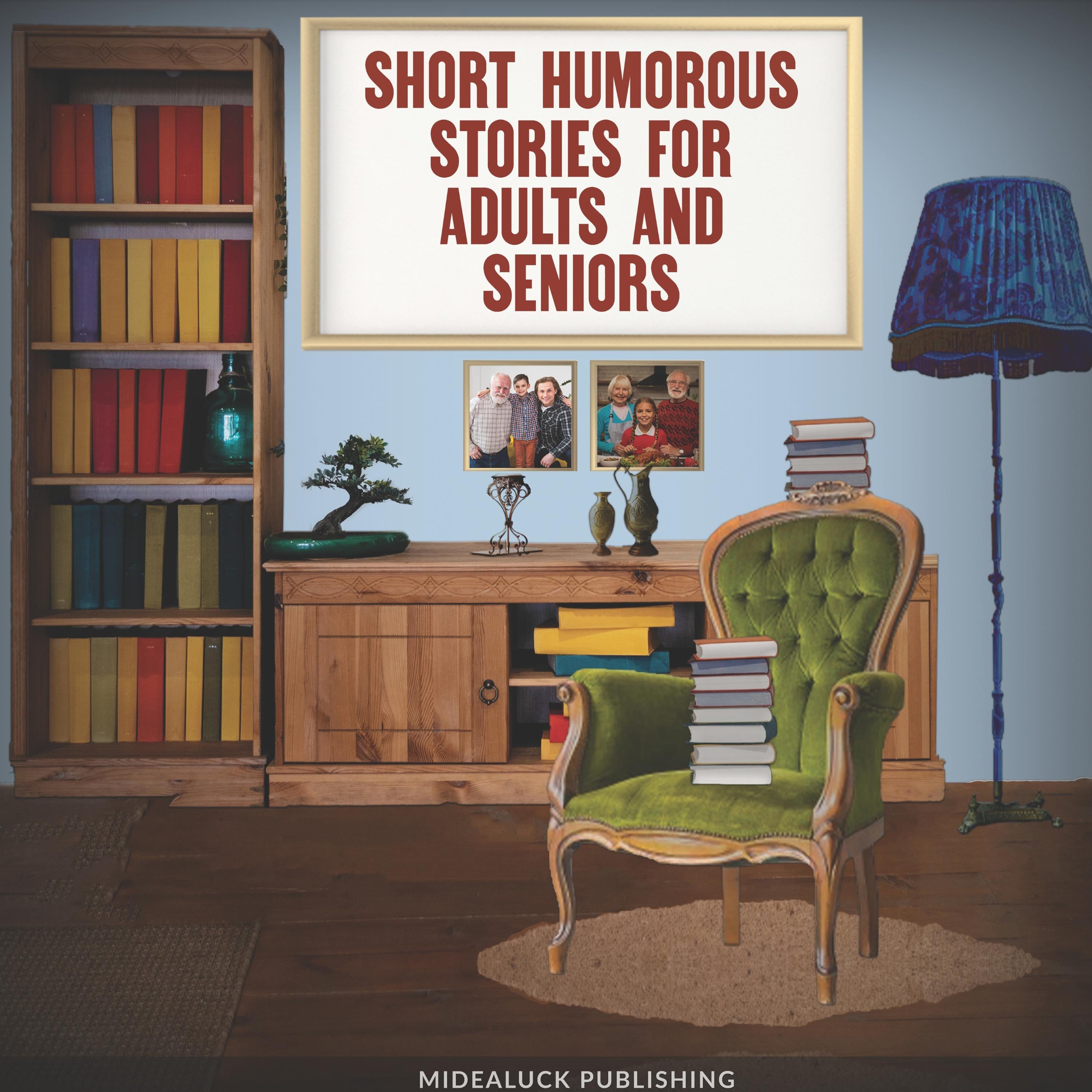 Short Humorous Stories for Adults and Seniors