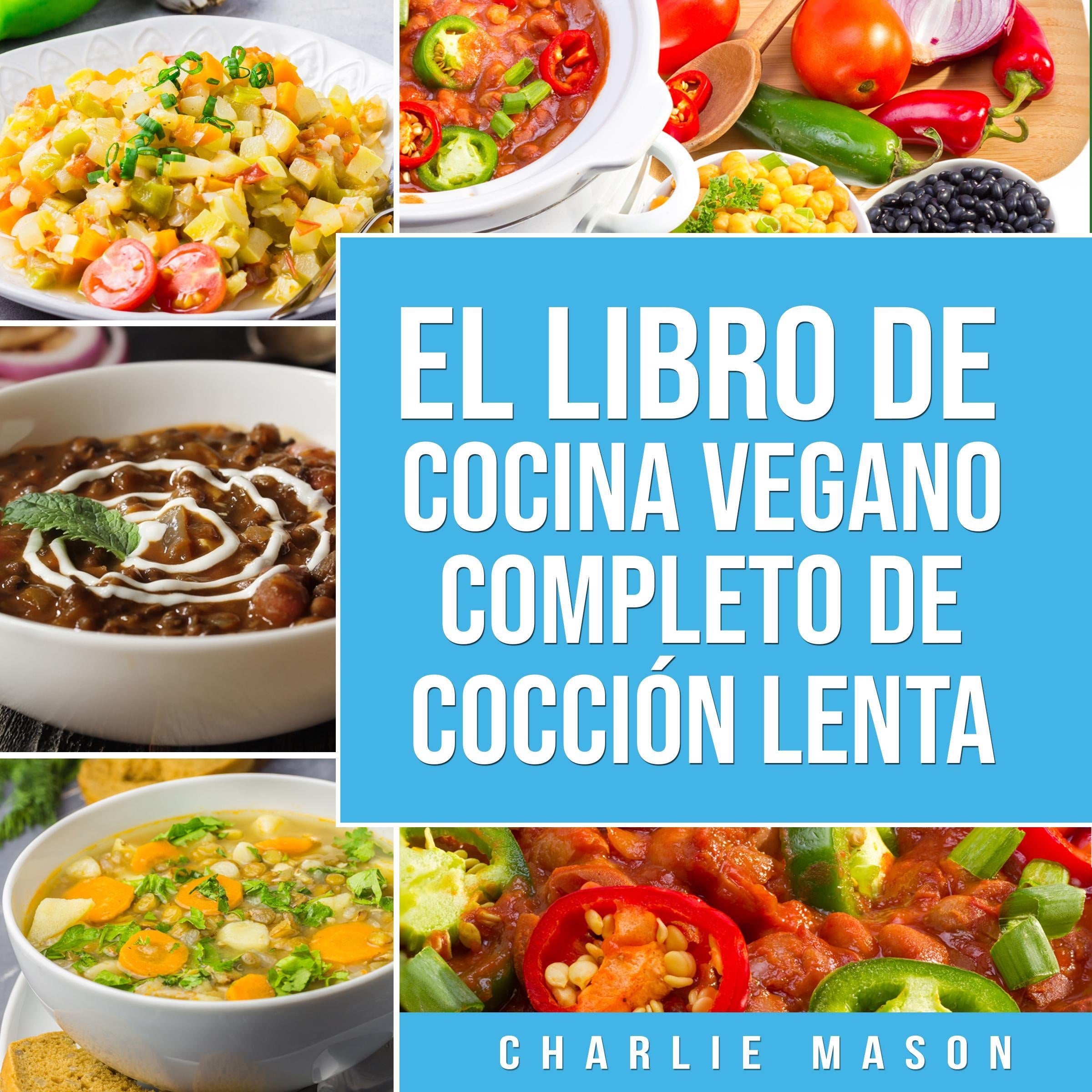 Libro De Cocina Vegana De Cocción Lenta