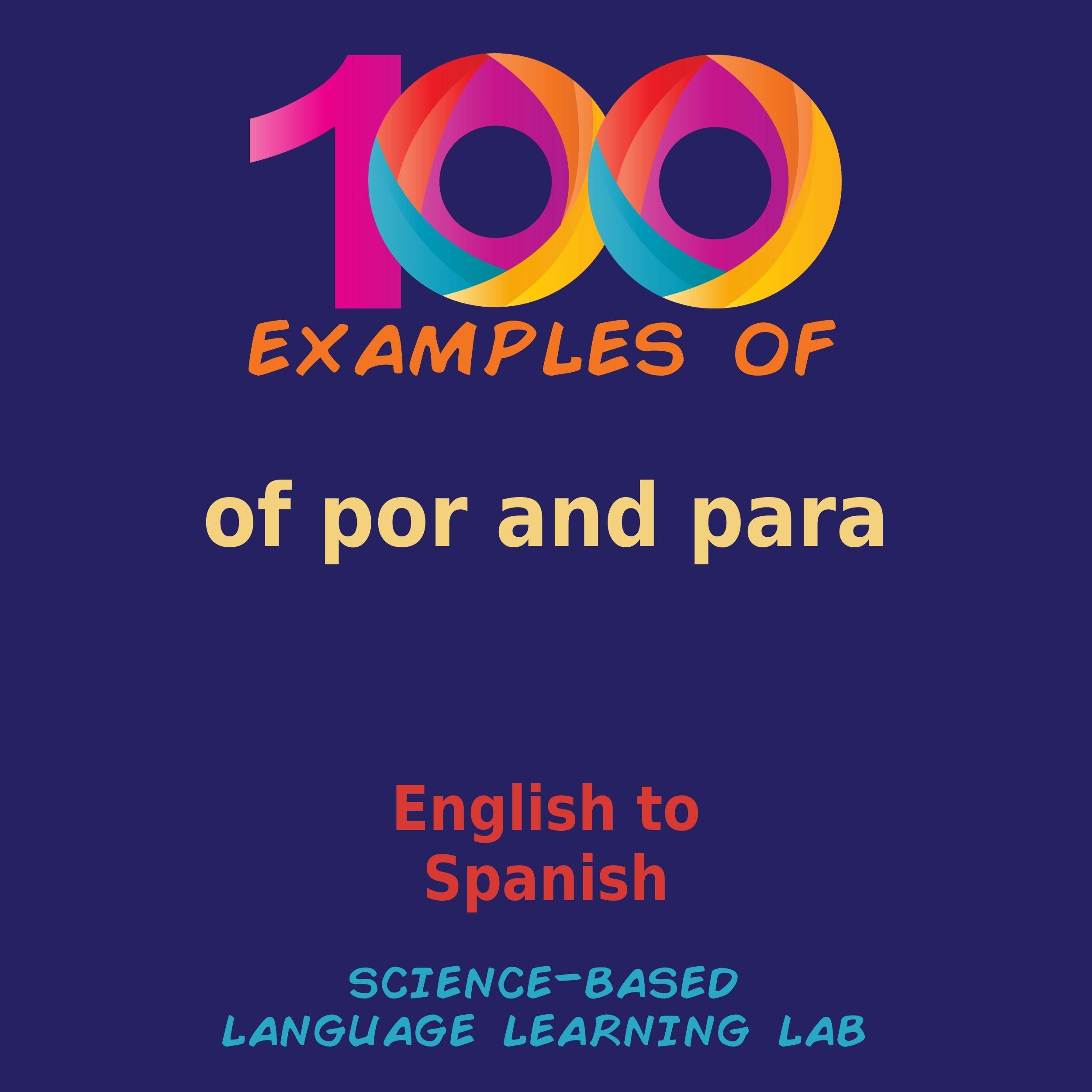 100 Examples of por and para