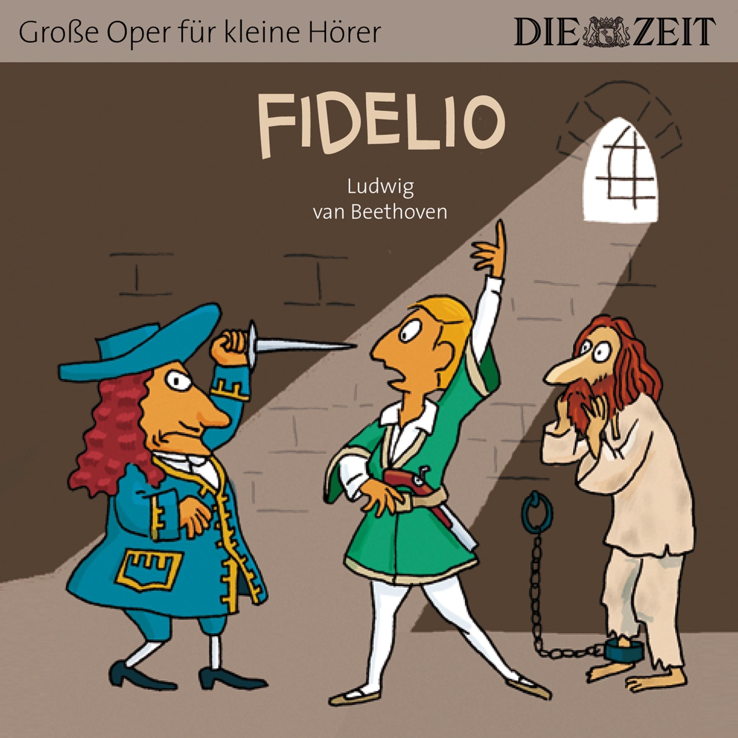 Die ZEIT-Edition "Große Oper für kleine Hörer", Fidelio (ungekürzt)