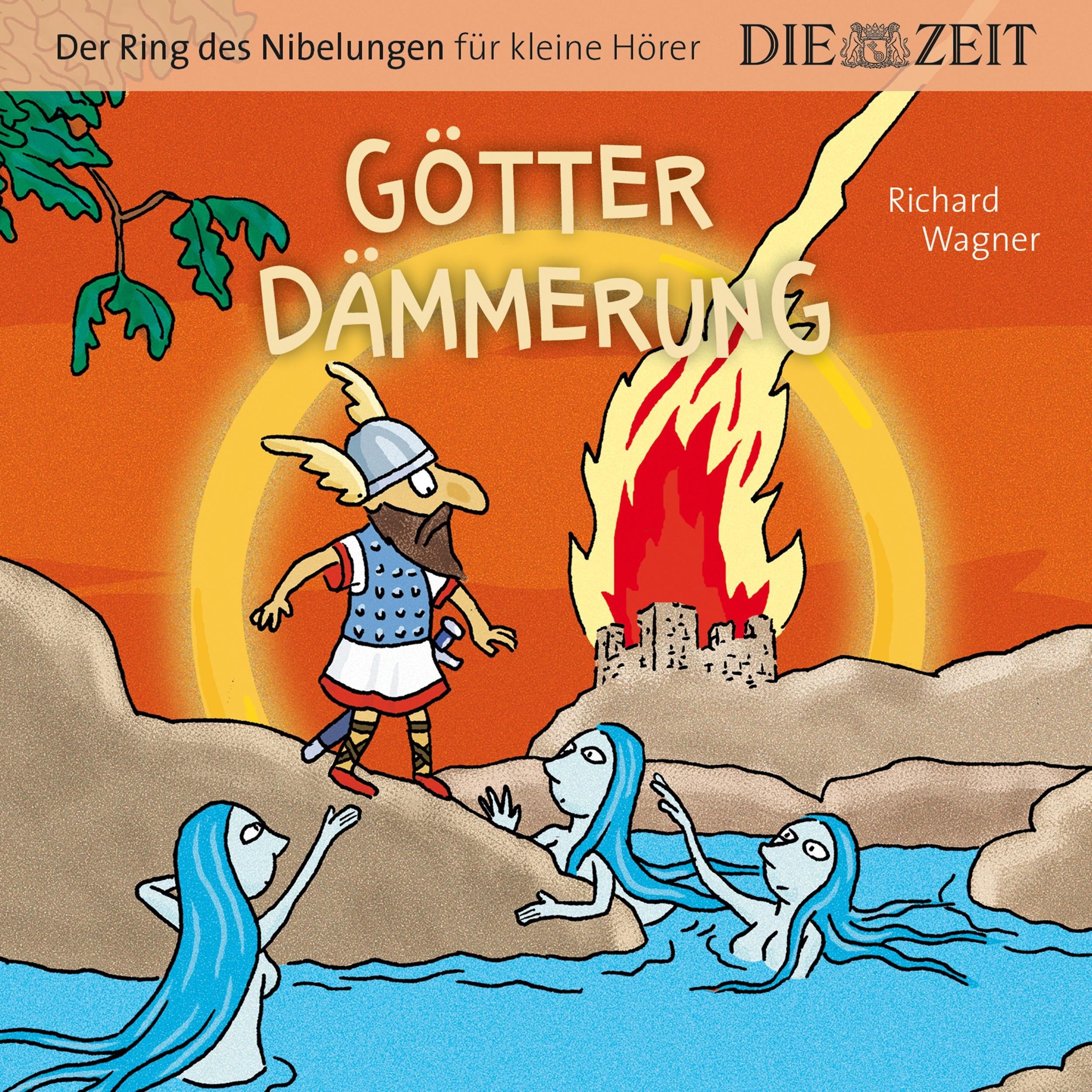 Die ZEIT-Edition "Große Oper für kleine Hörer", Götterdämmerung, Der Ring des Nibelungen, Folge 4 (ungekürzt)