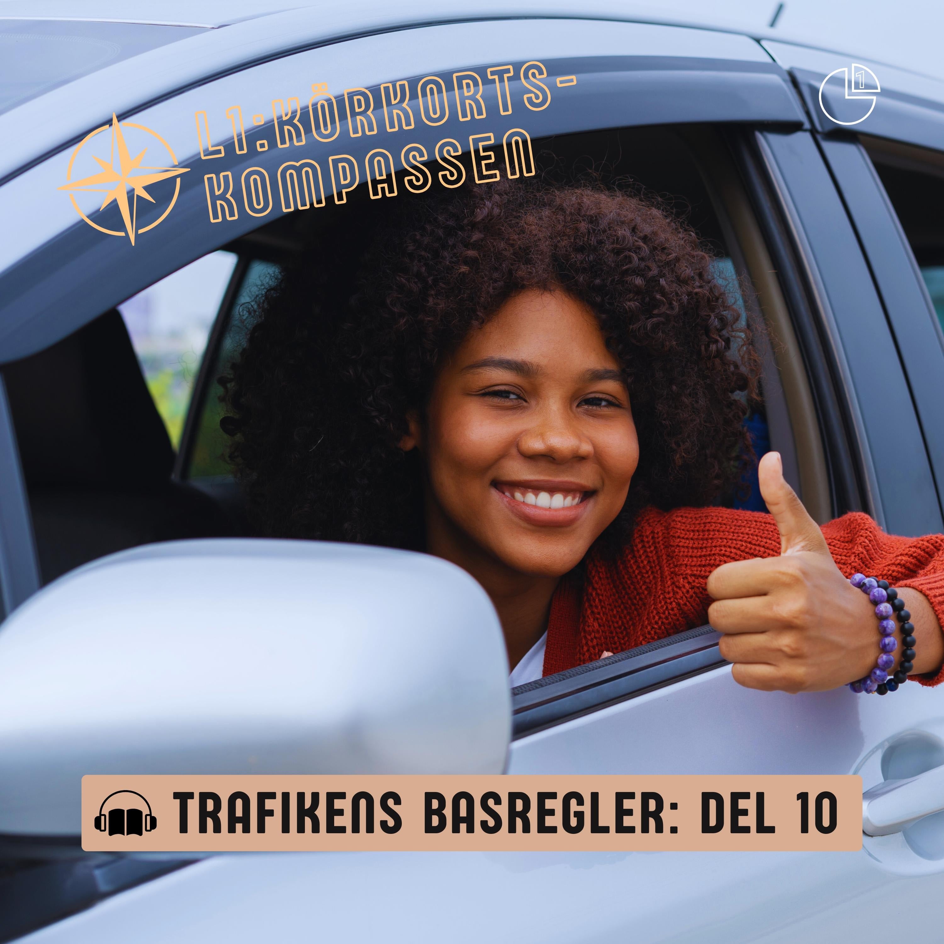 Trafikens basregler - Del 10