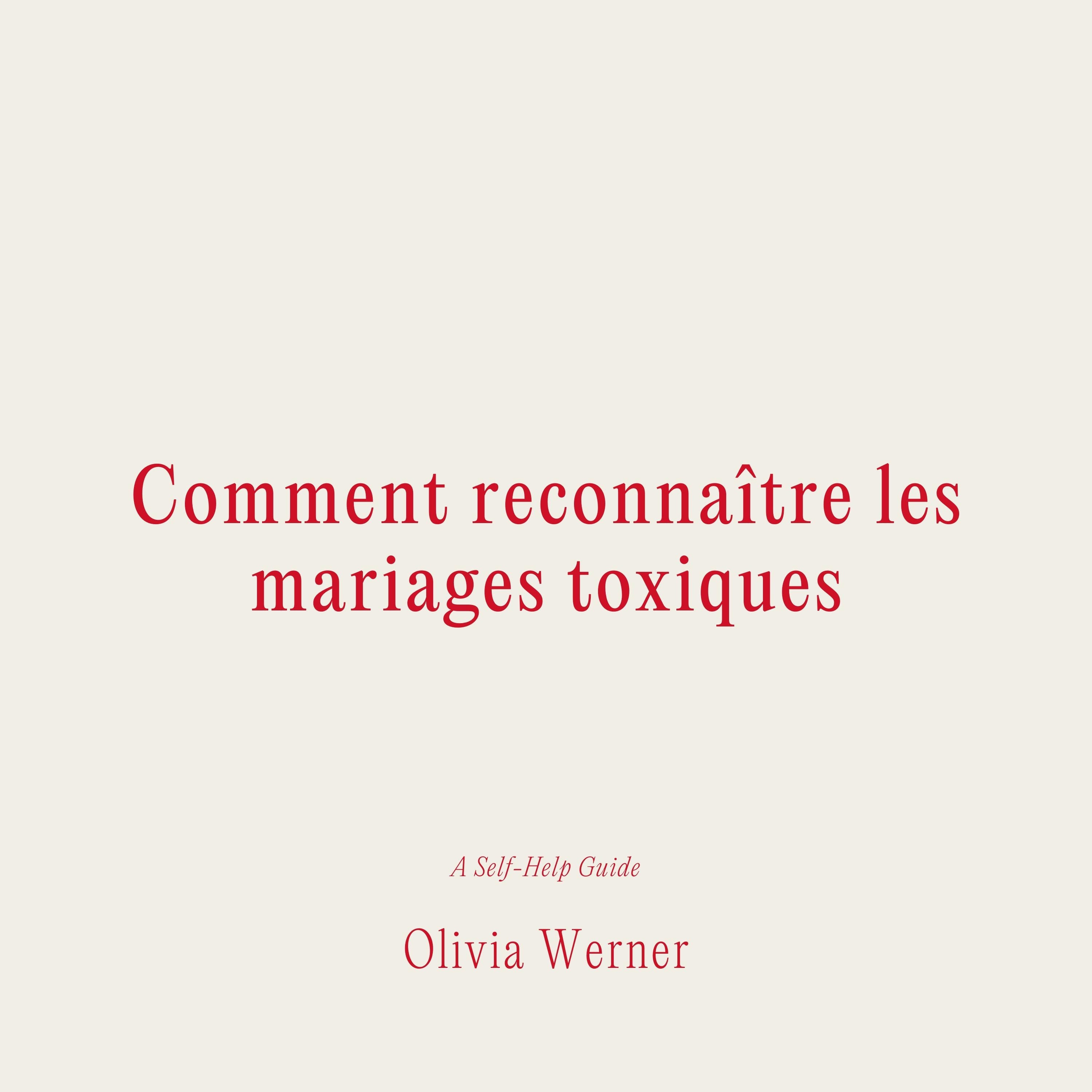 Comment reconnaître les mariages toxiques