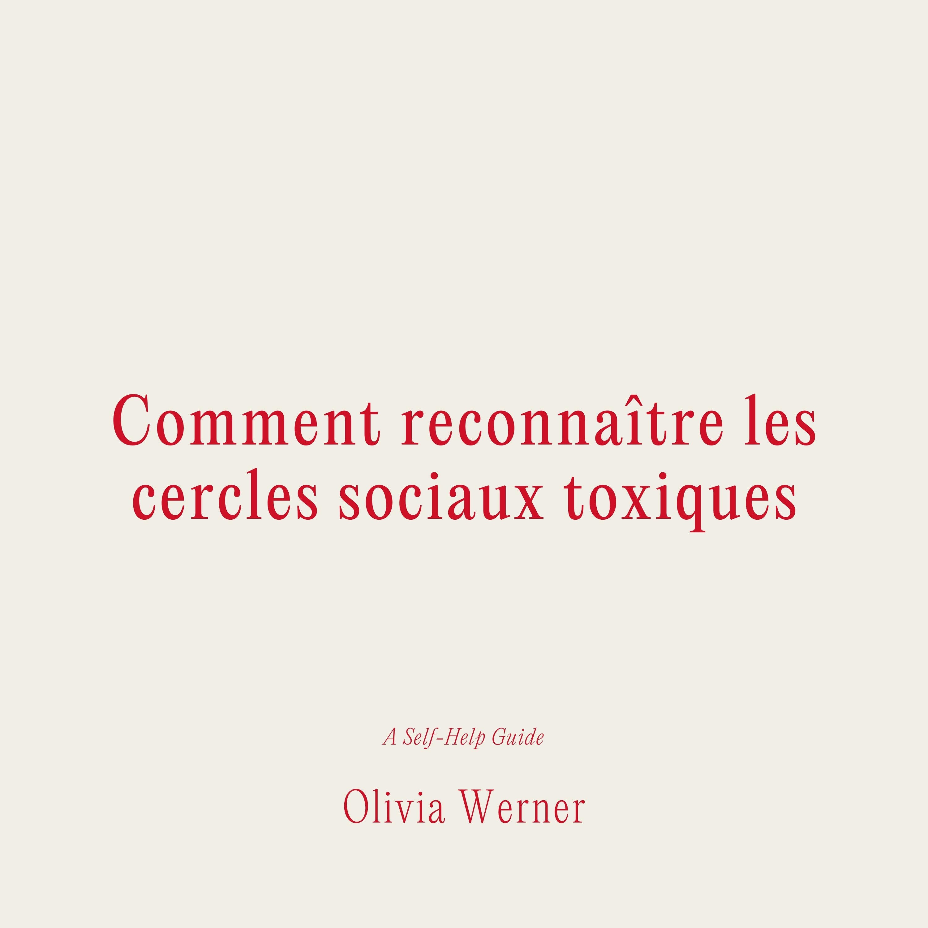 Comment reconnaître les cercles sociaux toxiques