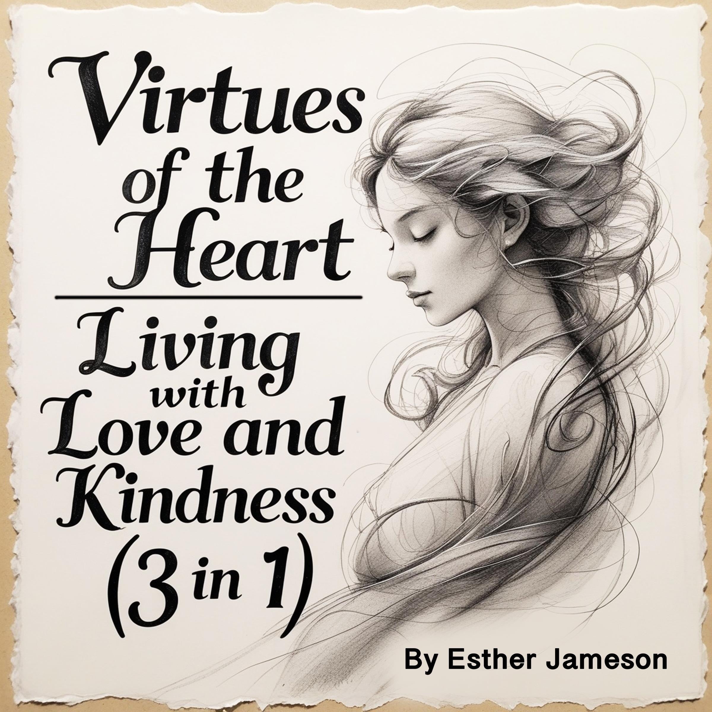 Virtues of the Heart