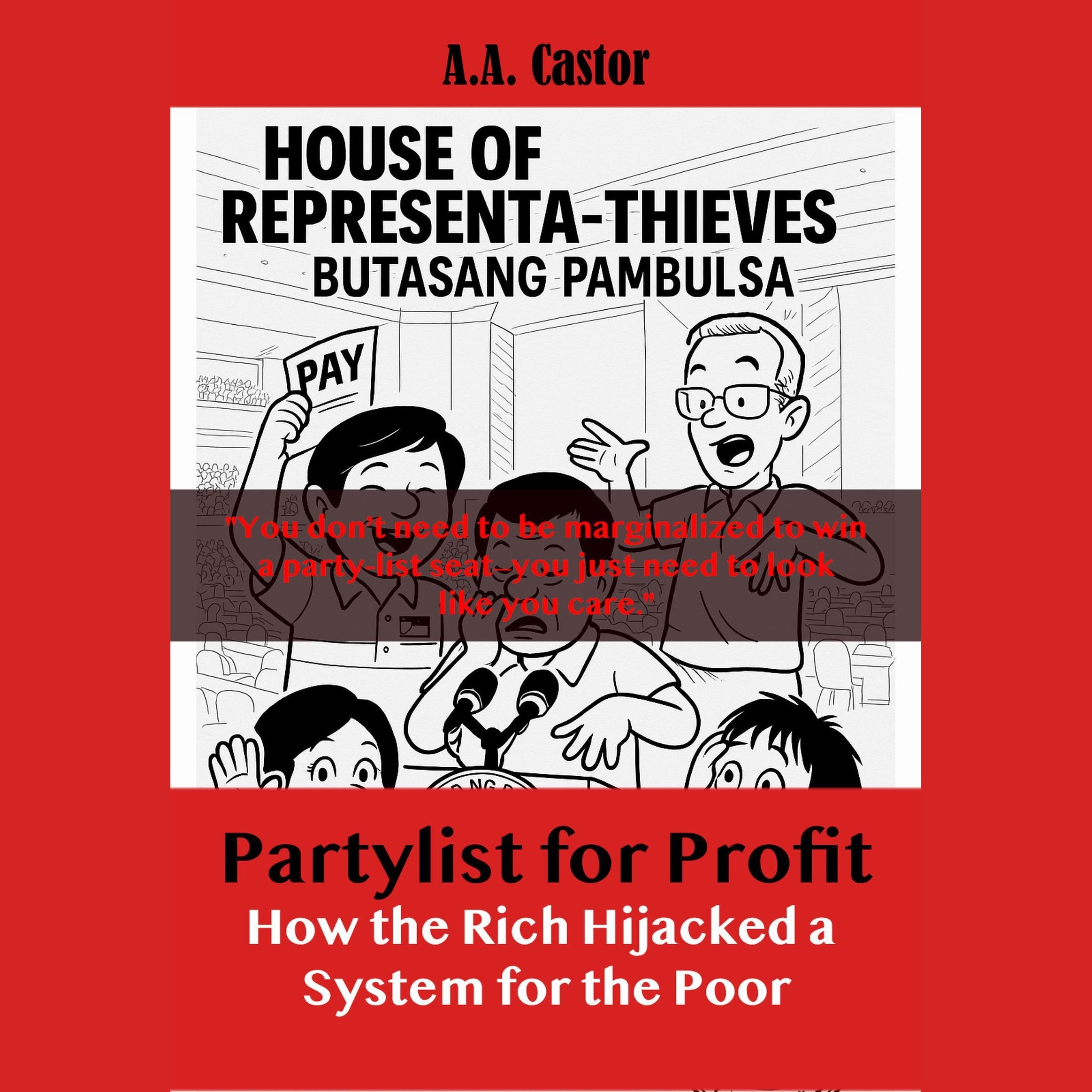 Partylist for Profit: How the Rich Hijacked a System for the Poor