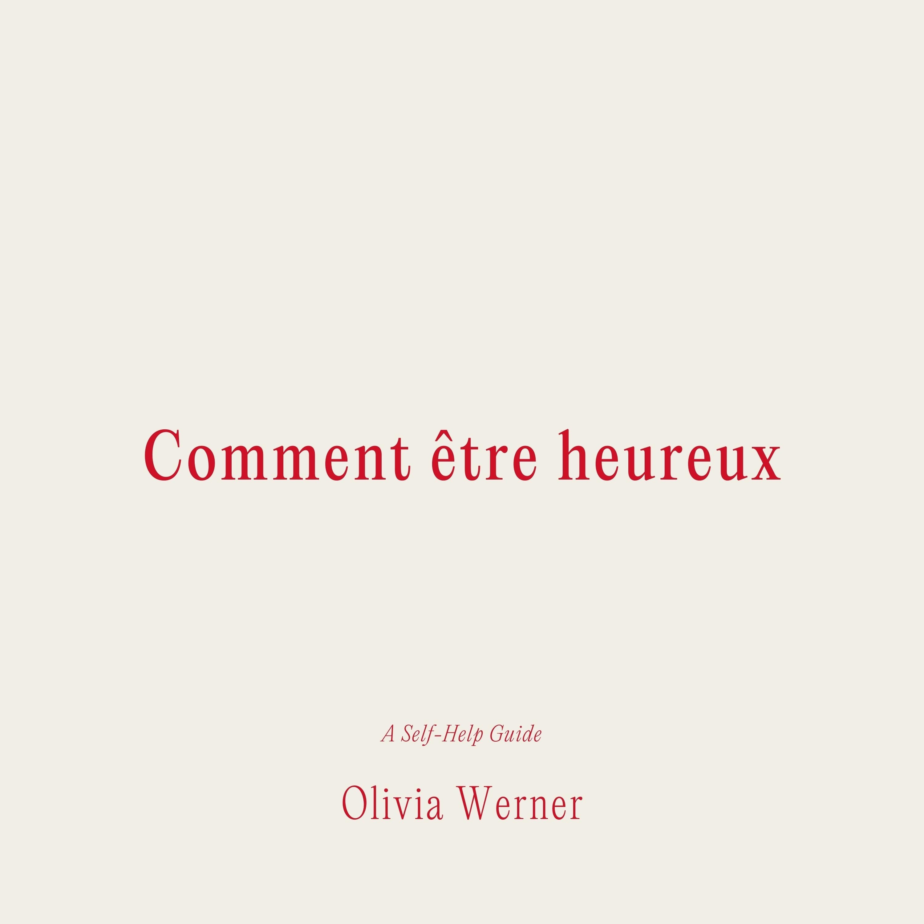 Comment être heureux