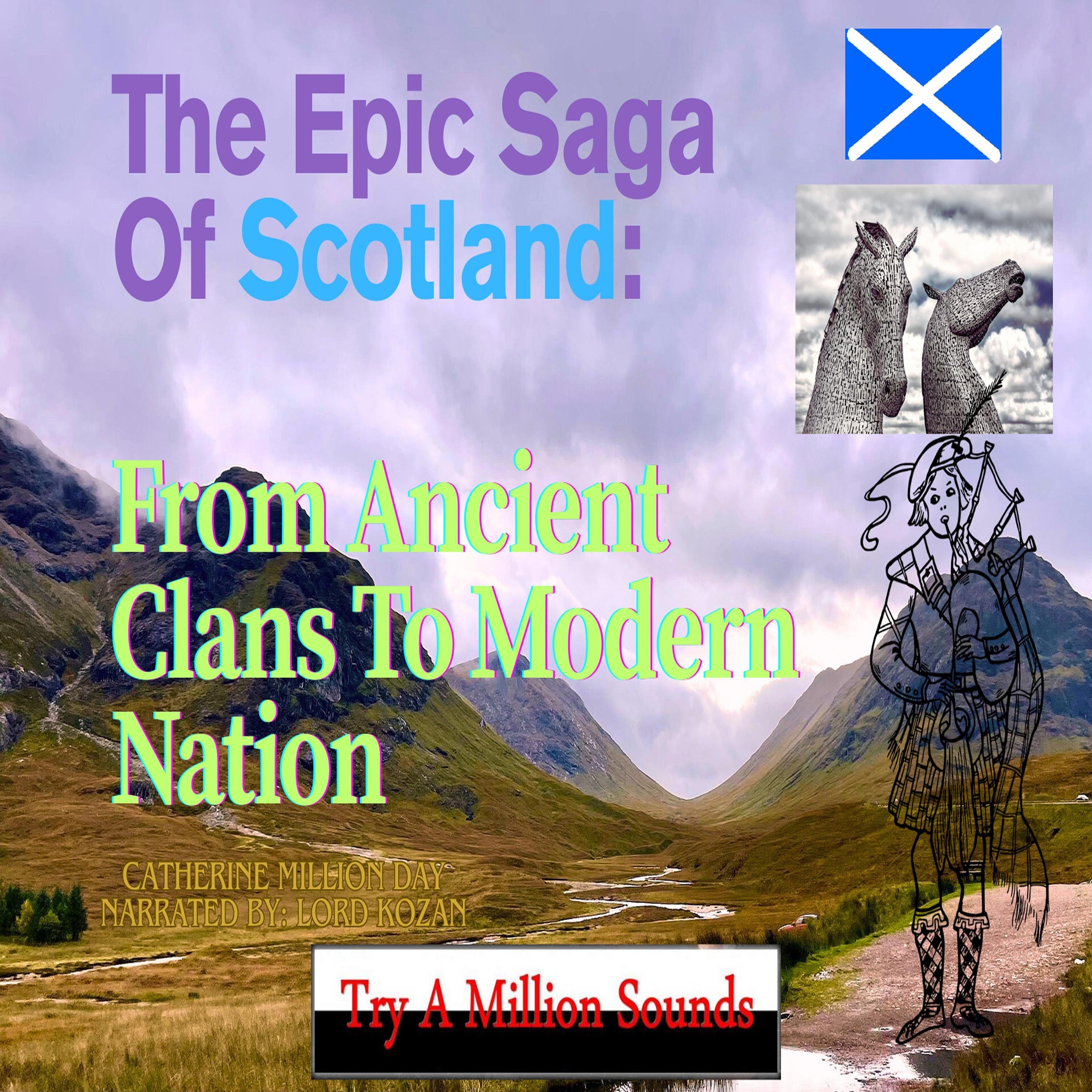 The Epic Saga Of Scotland