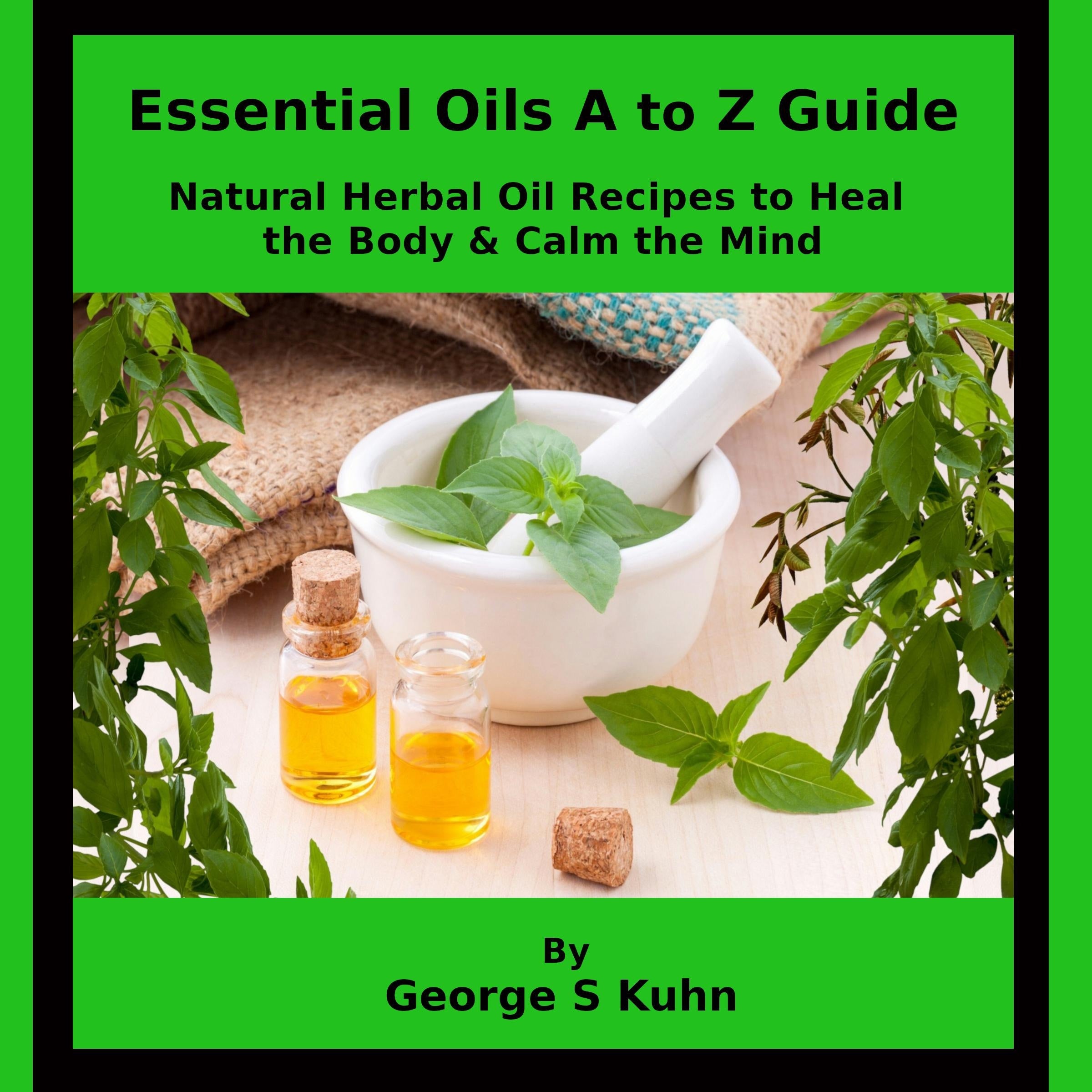 Essential Oils A to Z Guide