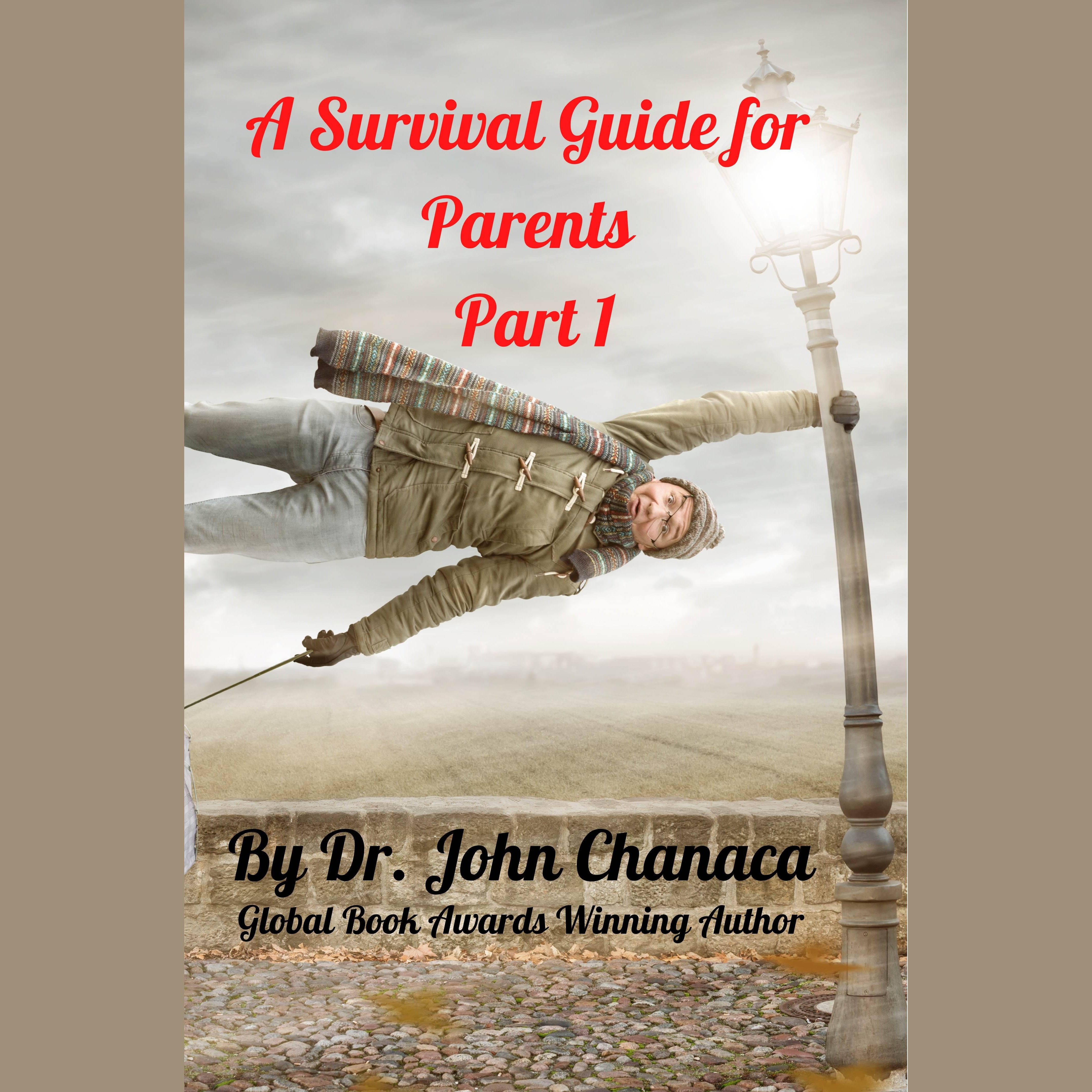 A Survival Guide for Parents Part 1