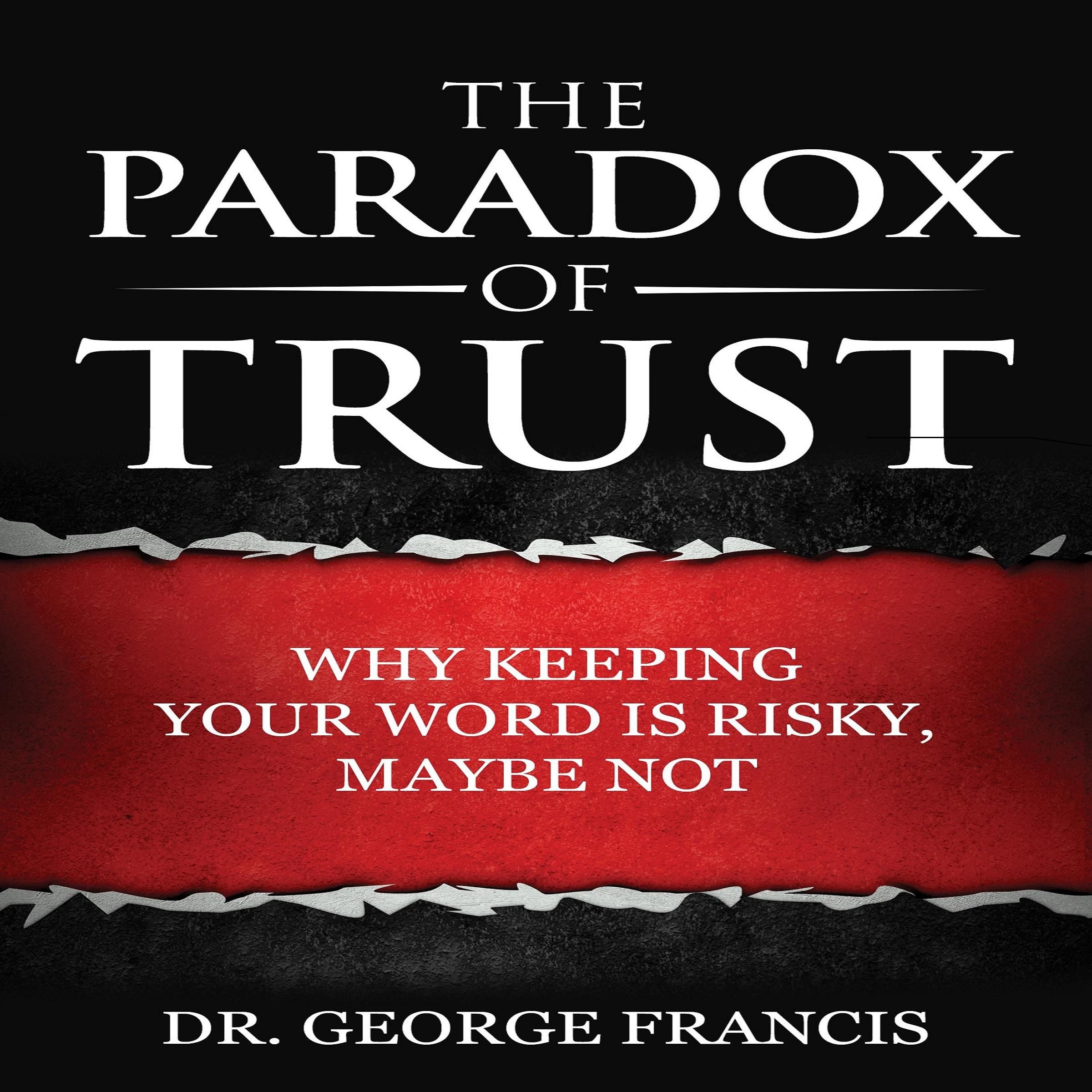 The Paradox of Trust