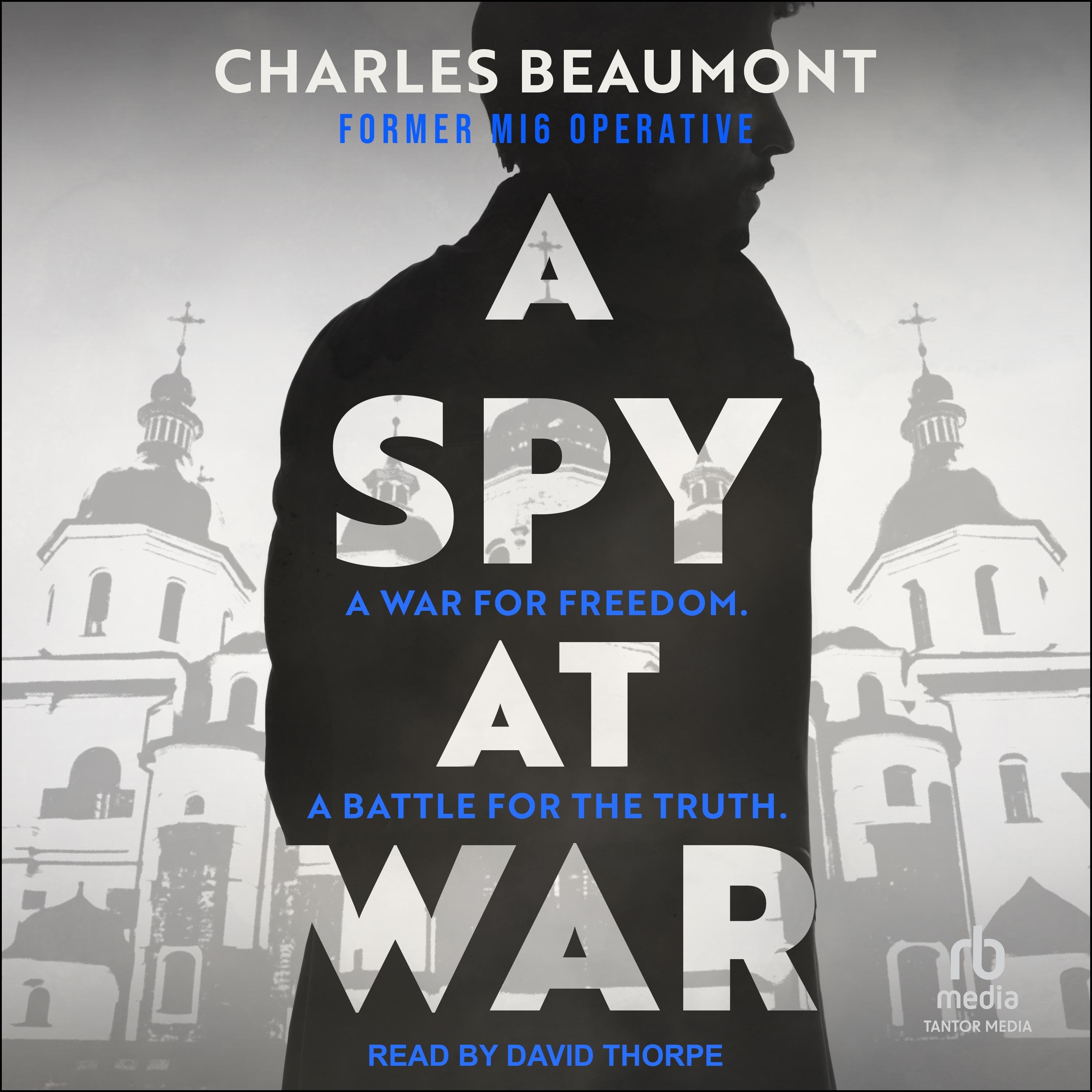 A Spy at War