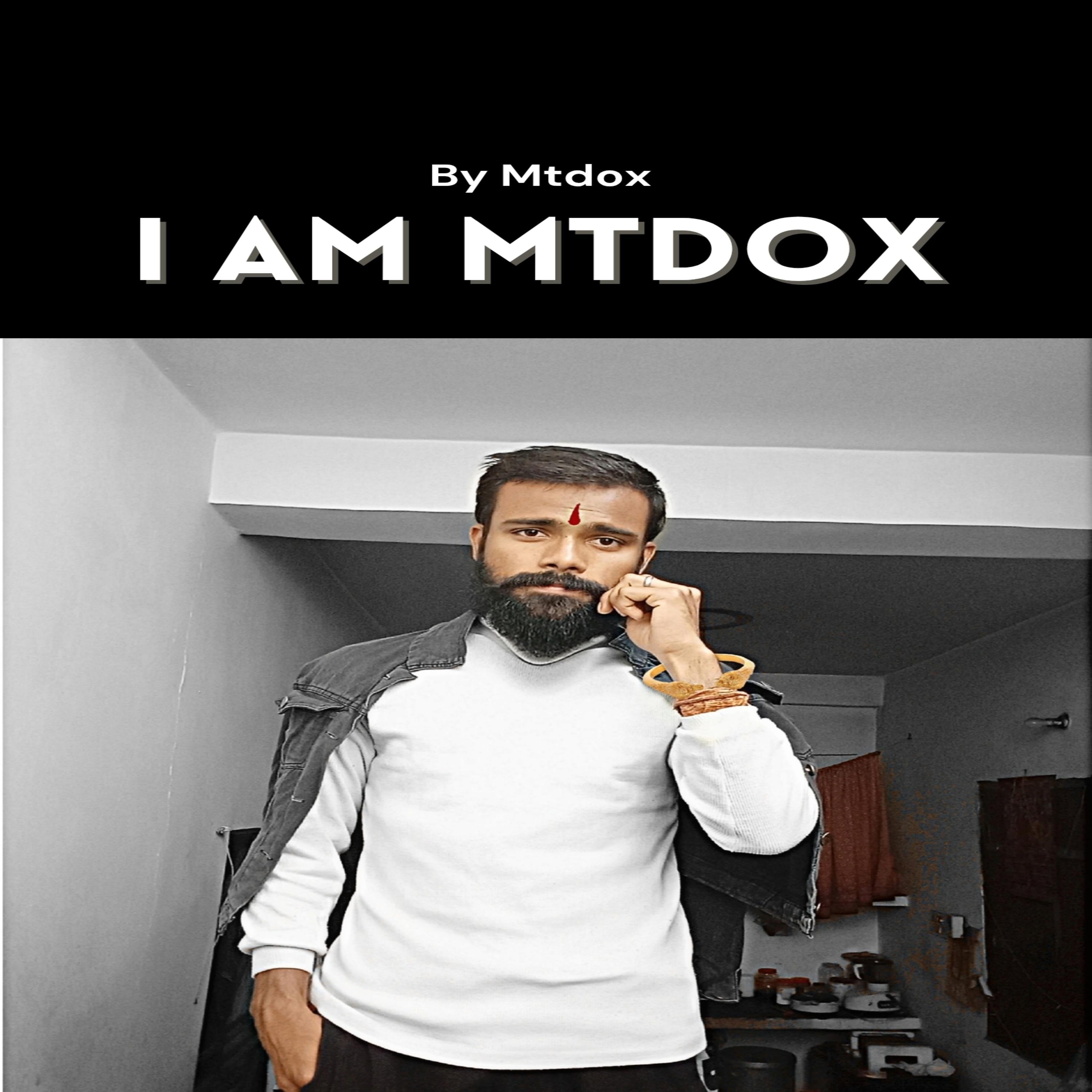 I Am Mtdox