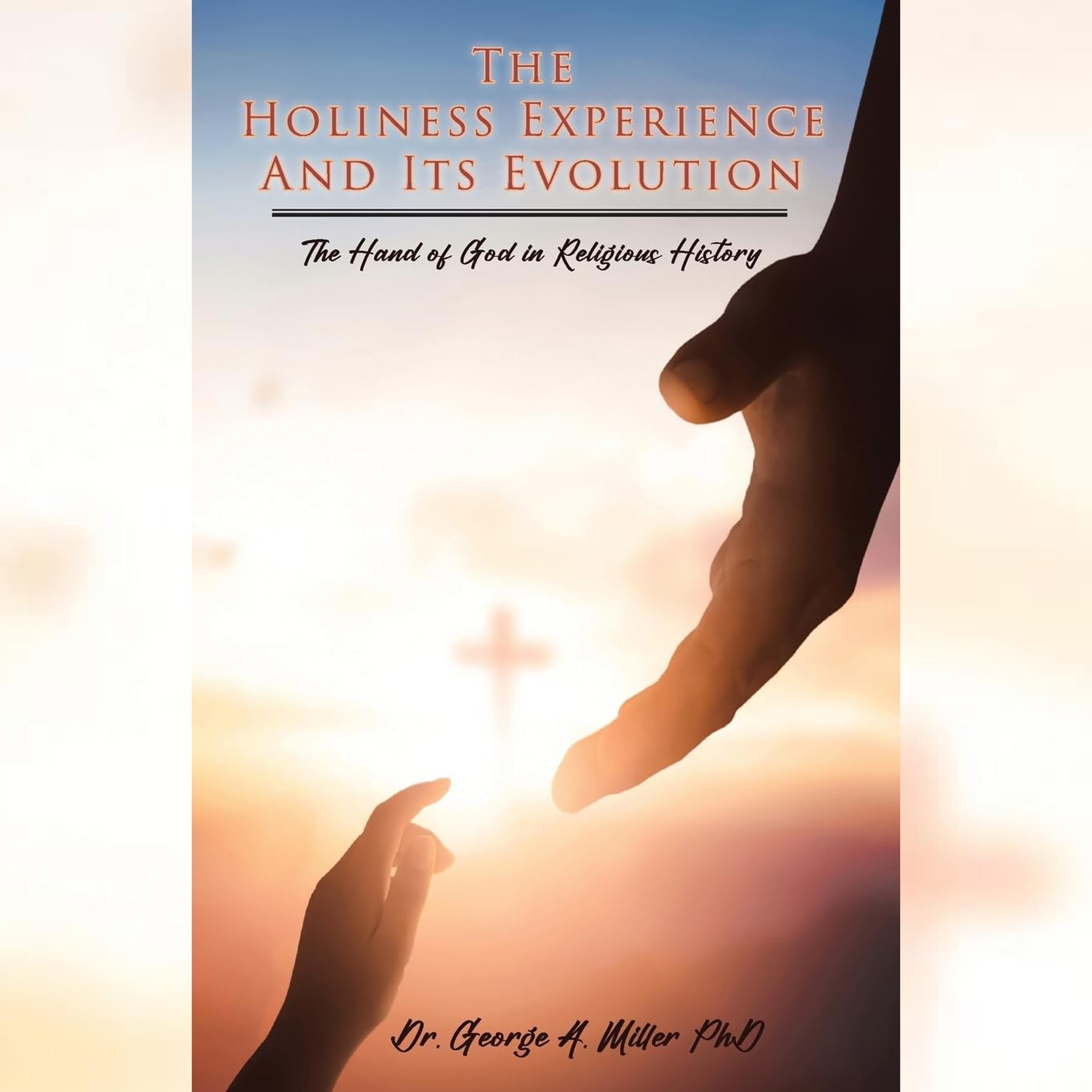 The Holiness Experience and Its Evolution