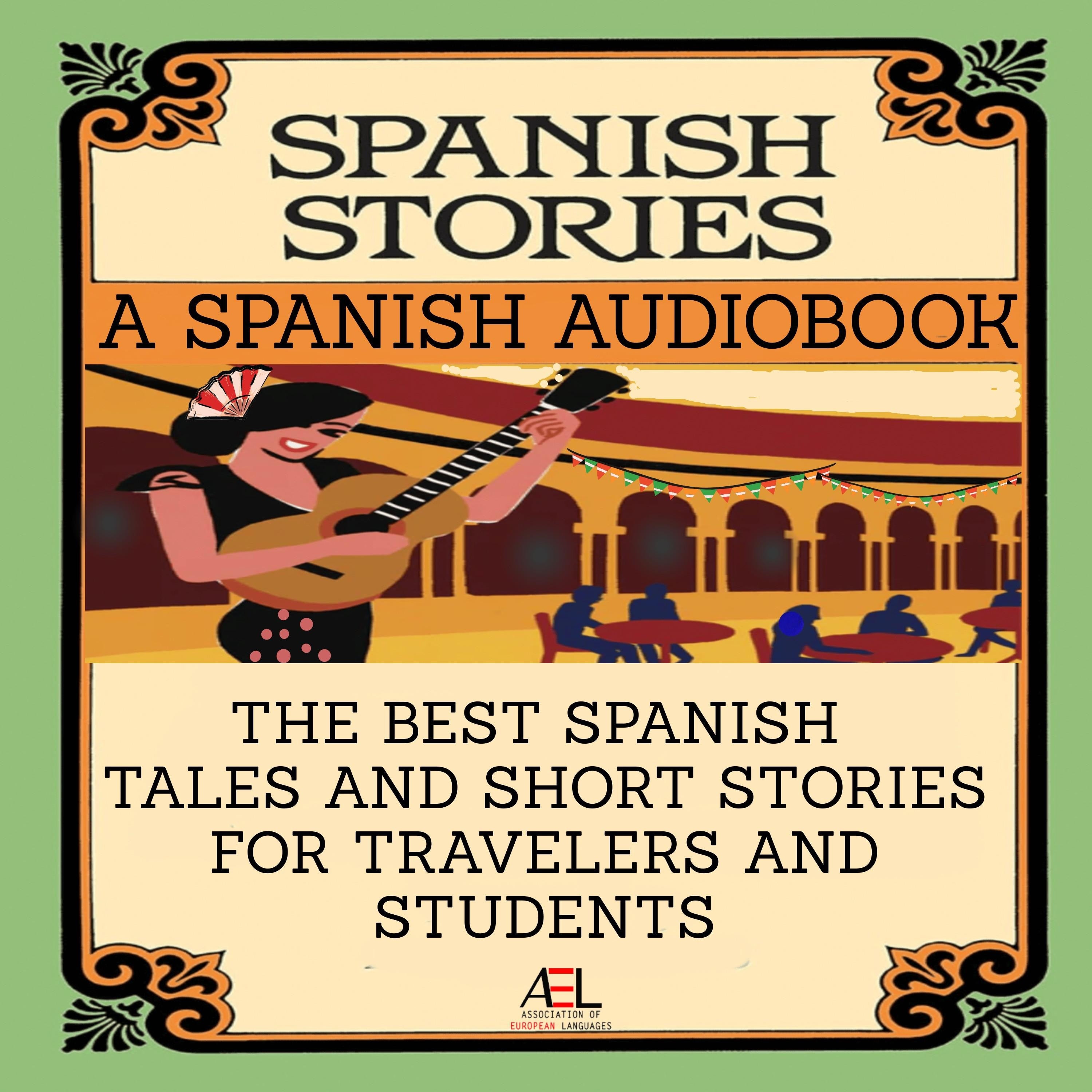 The Best Spanish Tales and Short Stories for Travelers and Students