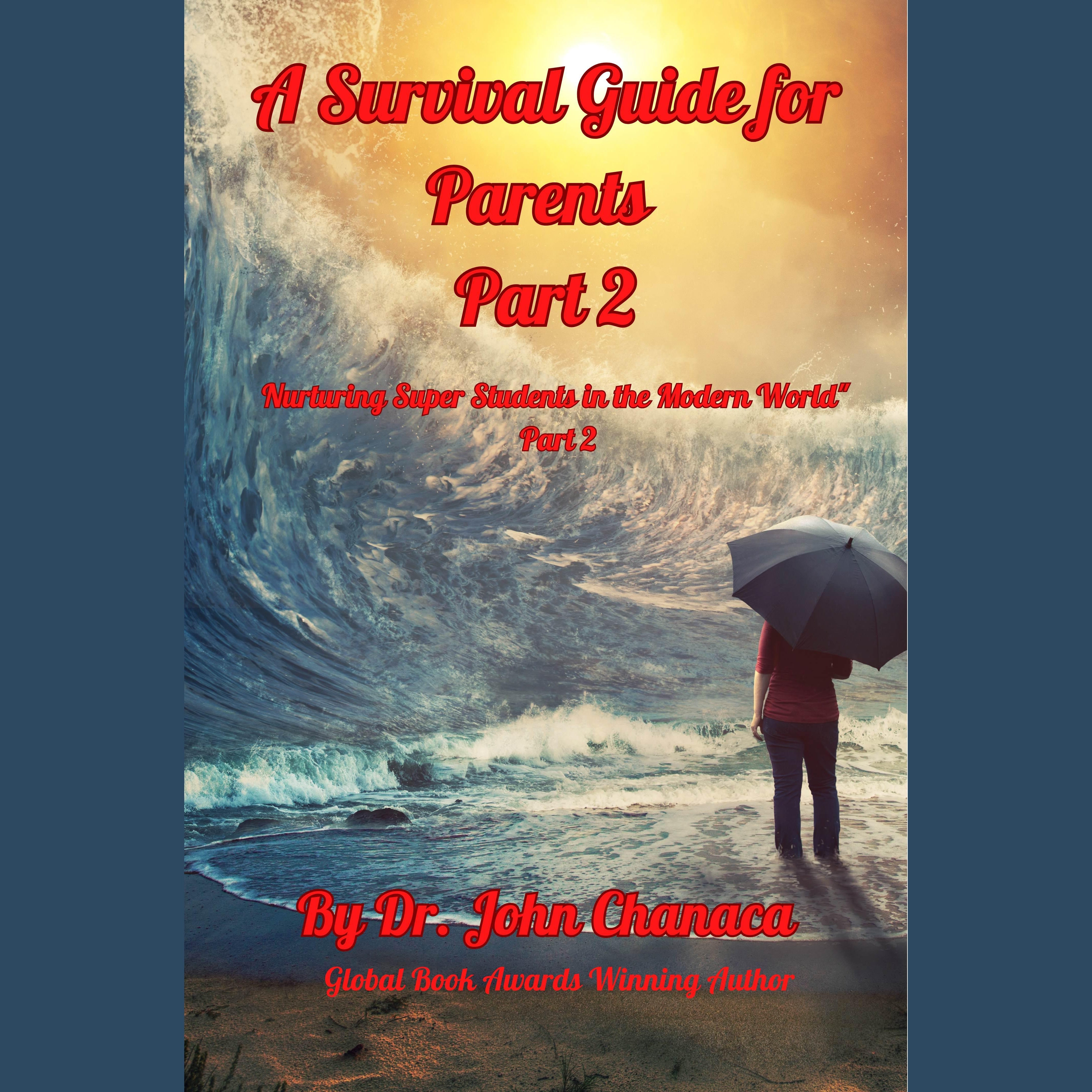 A Survival Guide for Parents Part 2