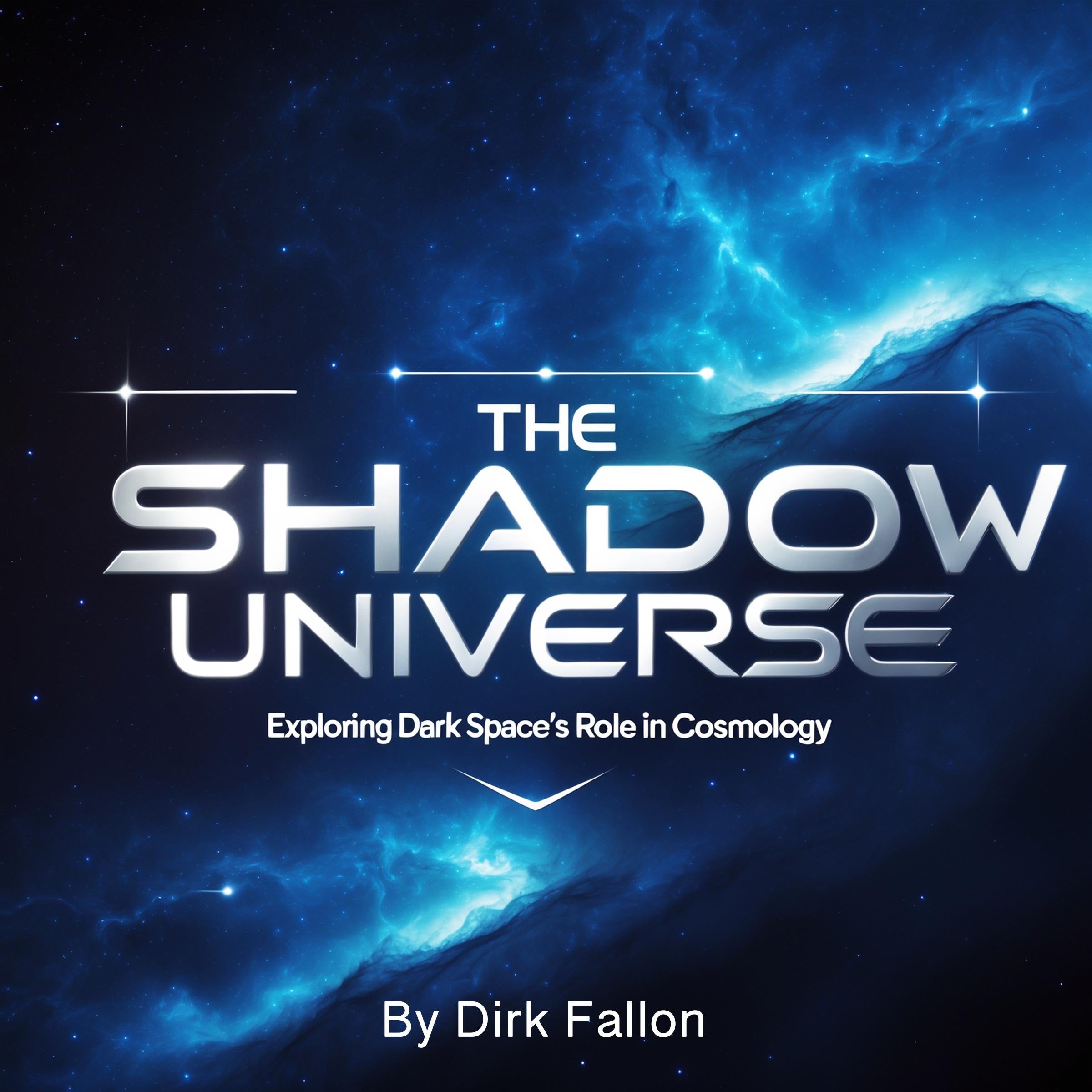 The Shadow Universe