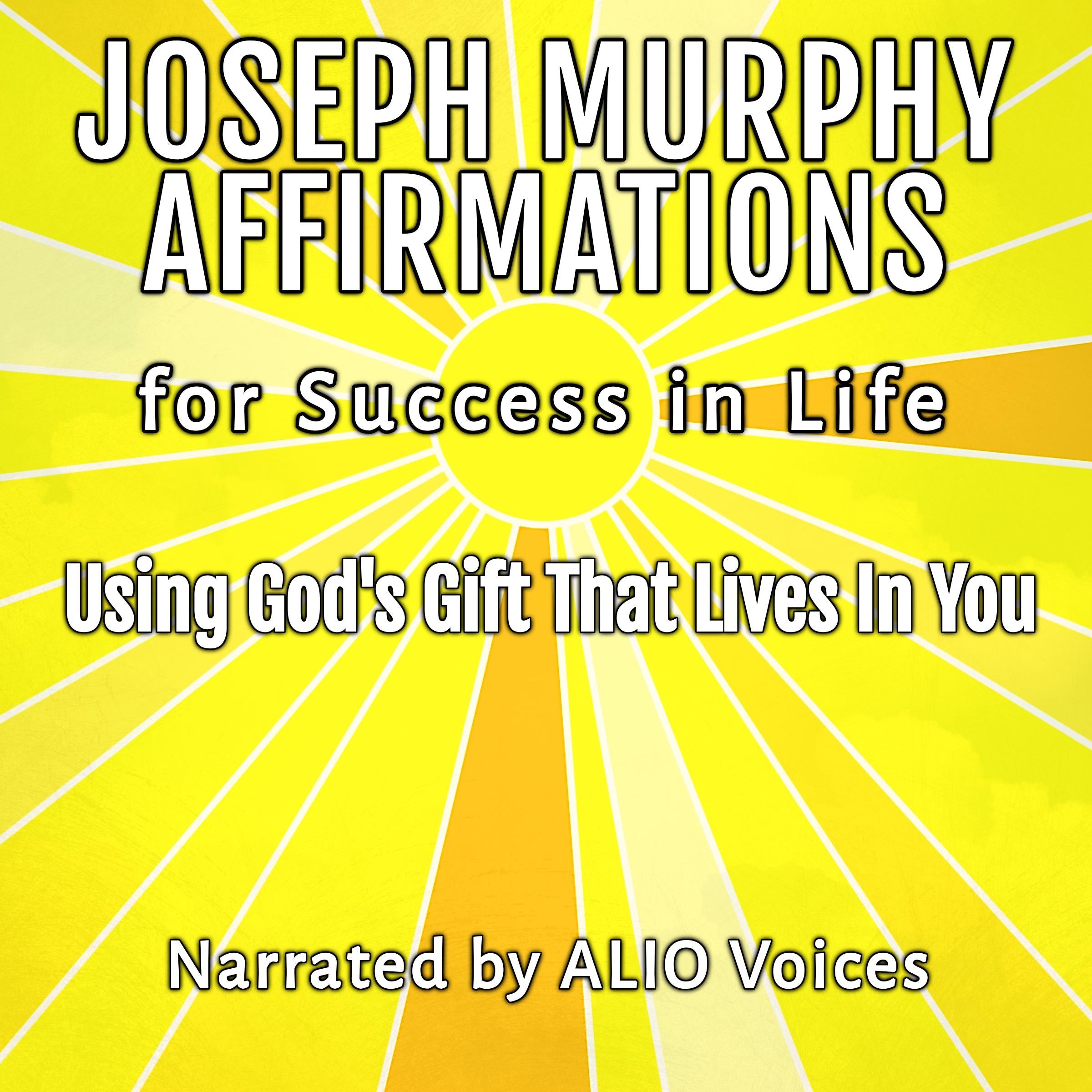 Joseph Murphy Affirmations for Success in Life