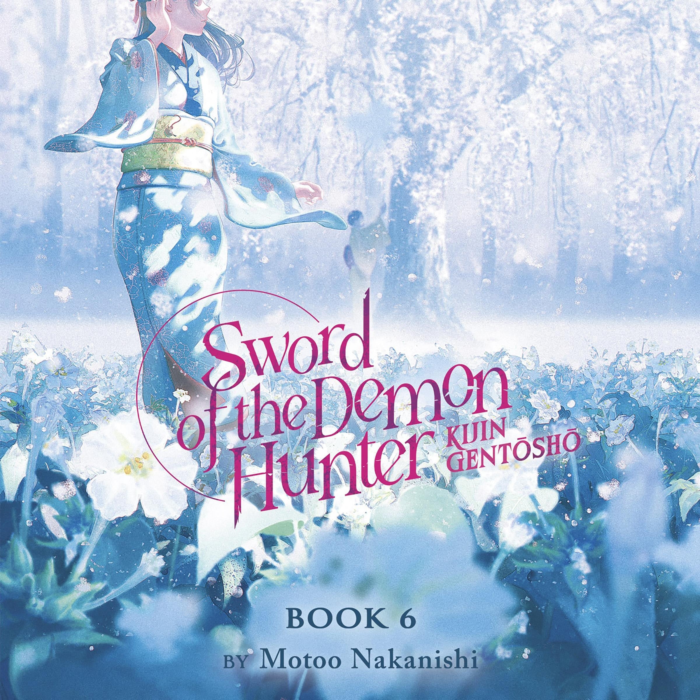 Sword of the Demon Hunter: Kijin Gentosho (Light Novel) Vol. 6