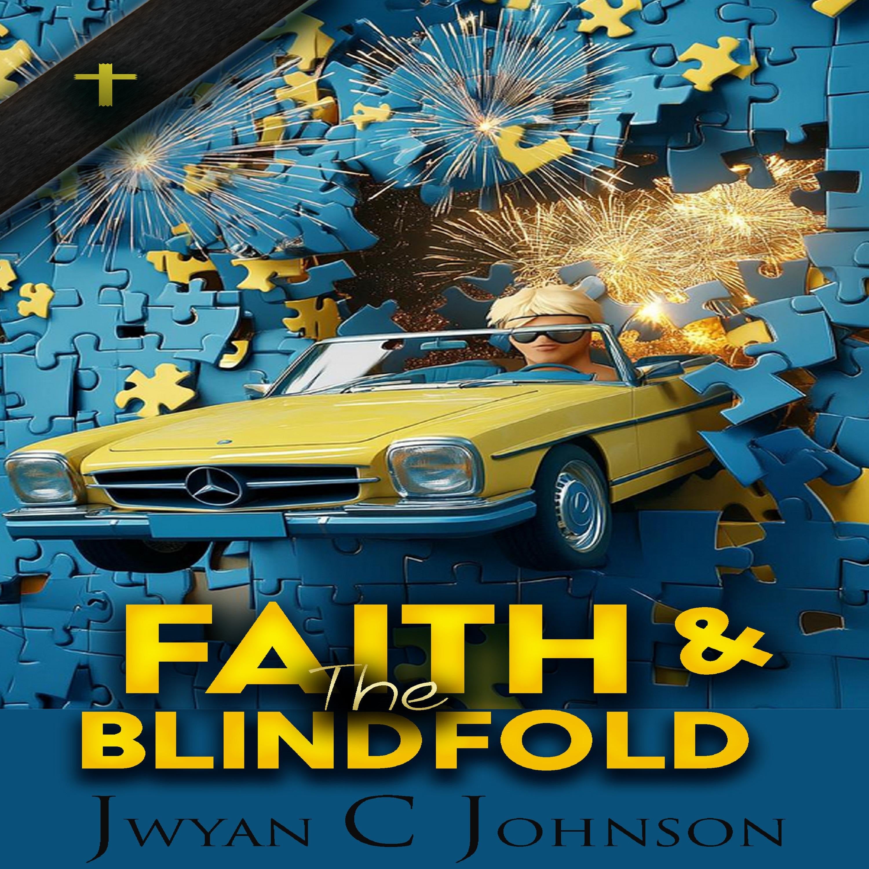 Faith & The Blindfold